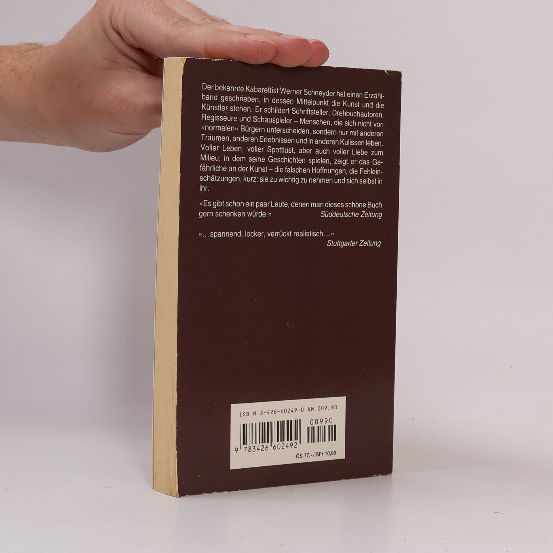 Werner Schneyder Das Gefährliche an der Kunst