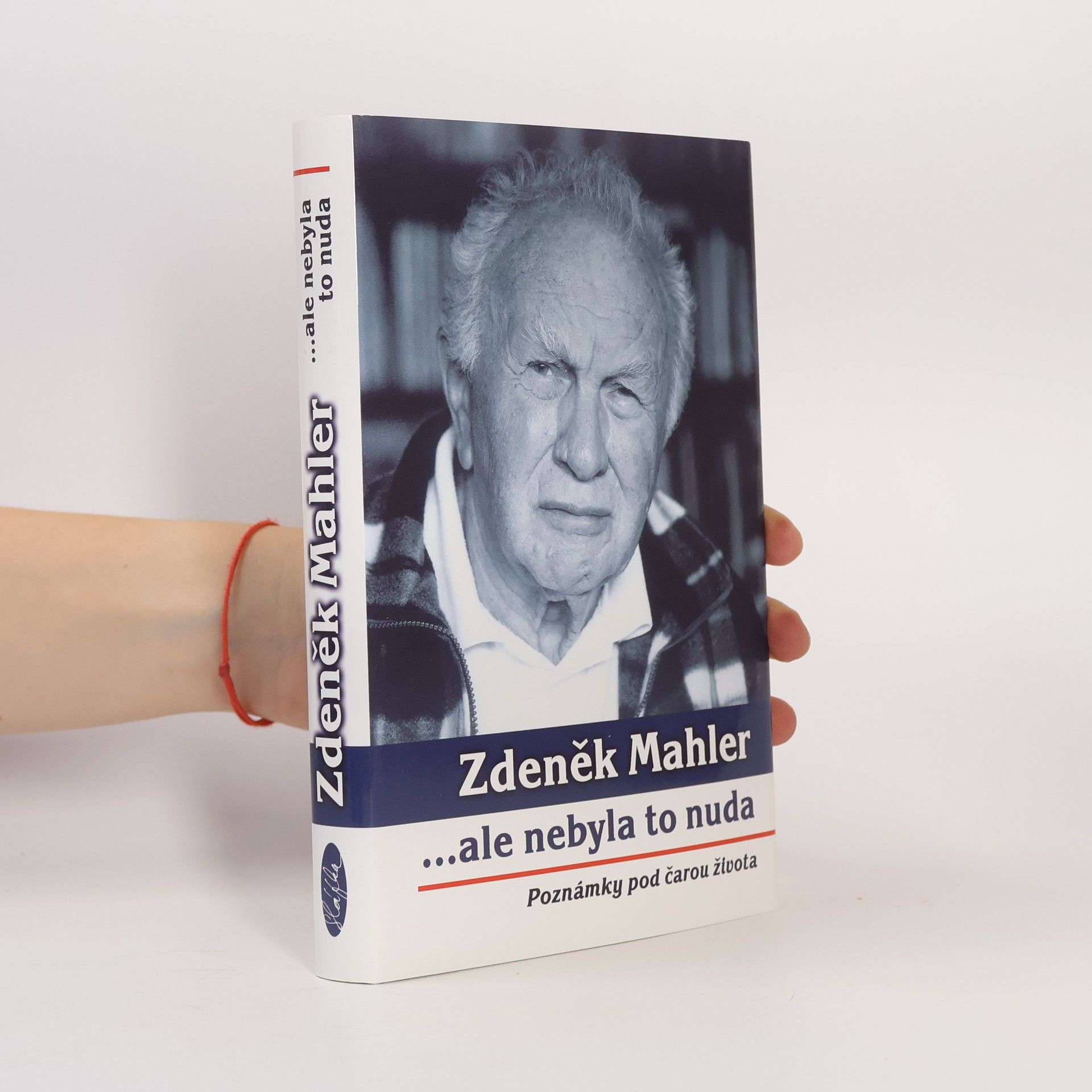 Zdeněk Mahler ...ale nebyla to nuda