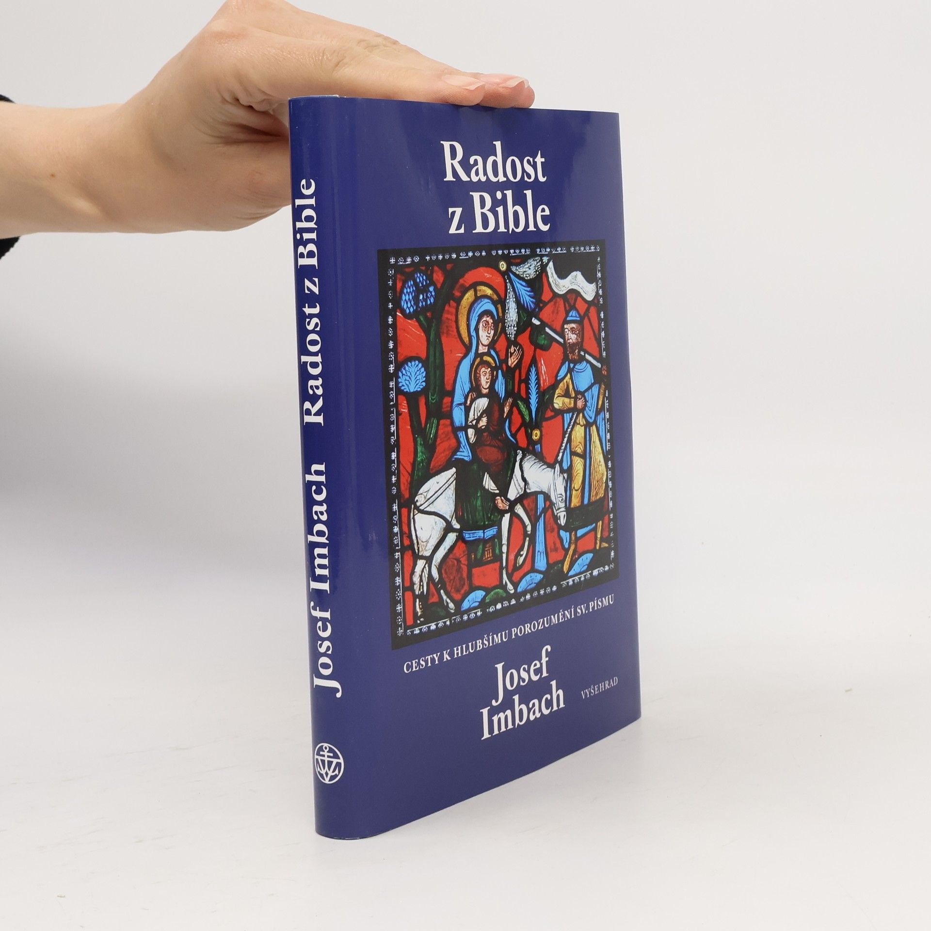 Josef Imbach Radost z Bible. Cesty k hlubšímu porozumění Sv. Písmu