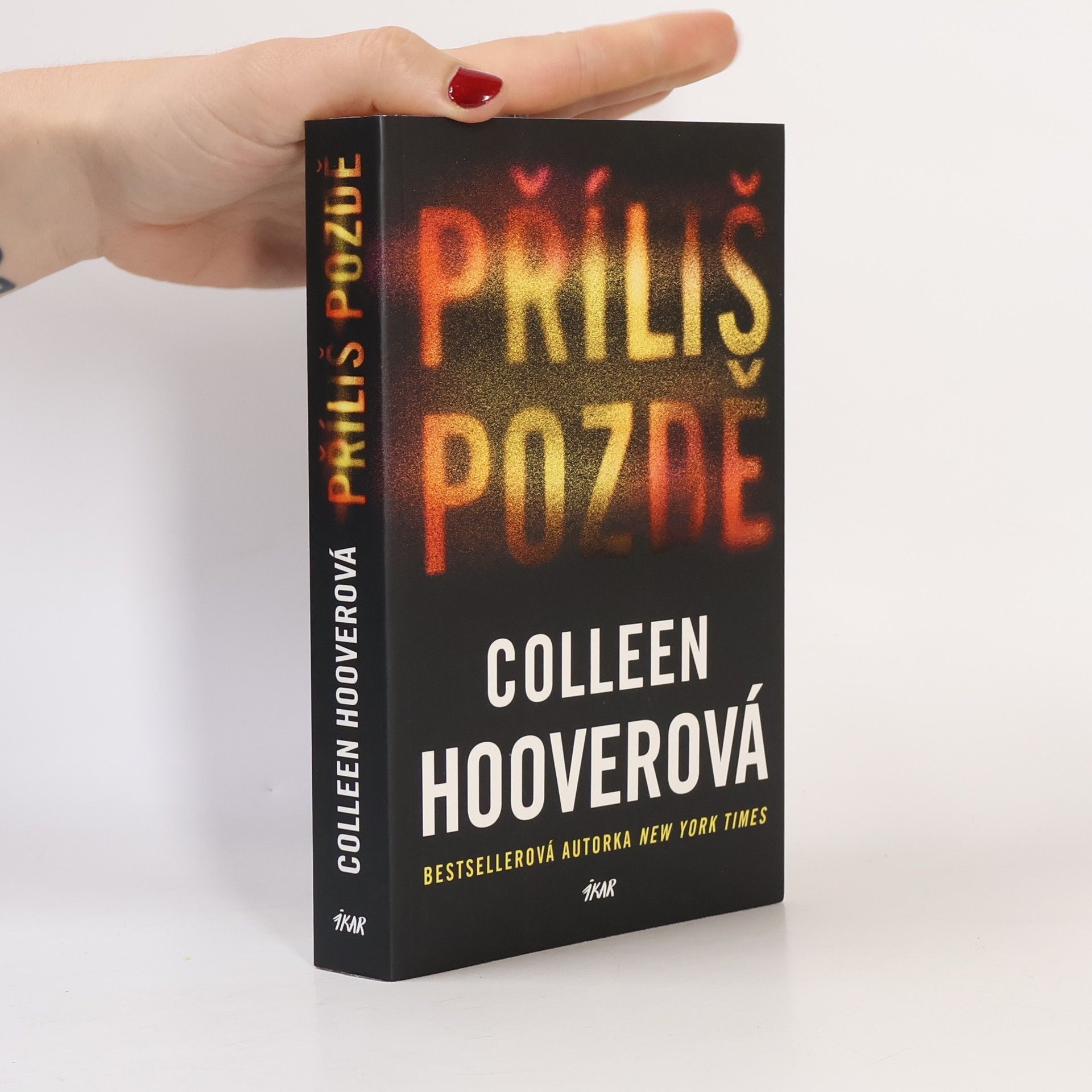 Colleen Hooverová Příliš pozdě