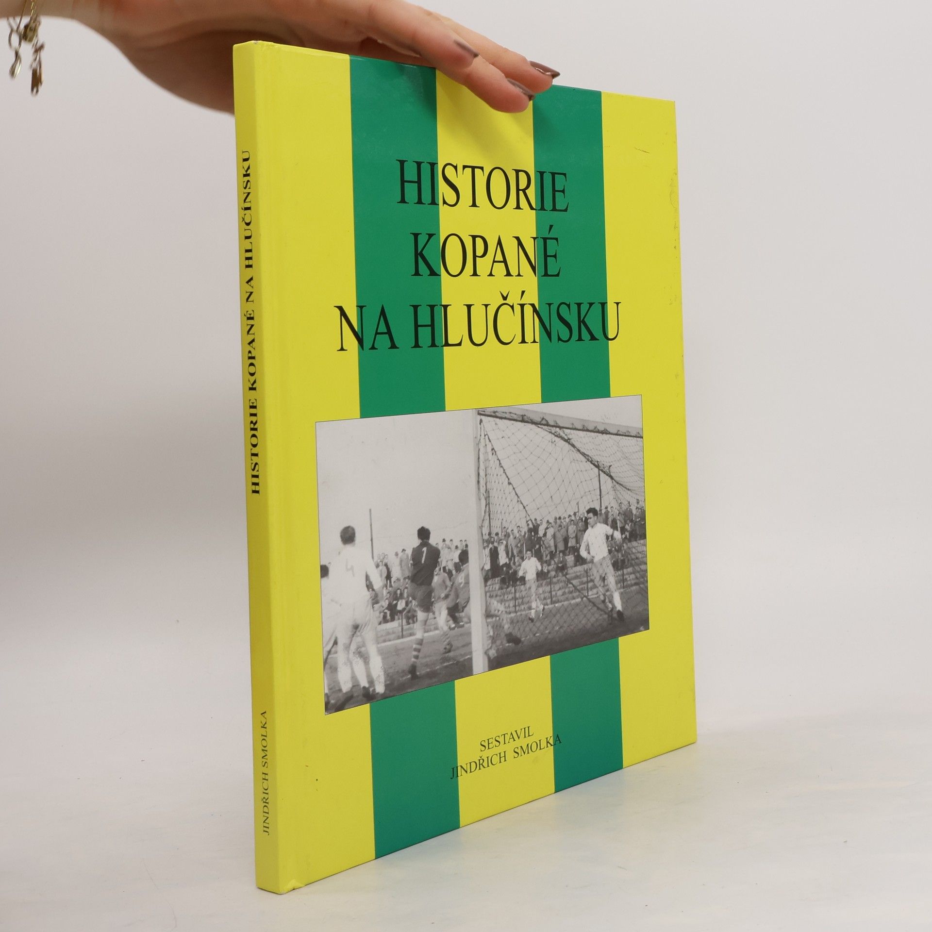 Jindřich Smolka Historie kopané na Hlučínsku