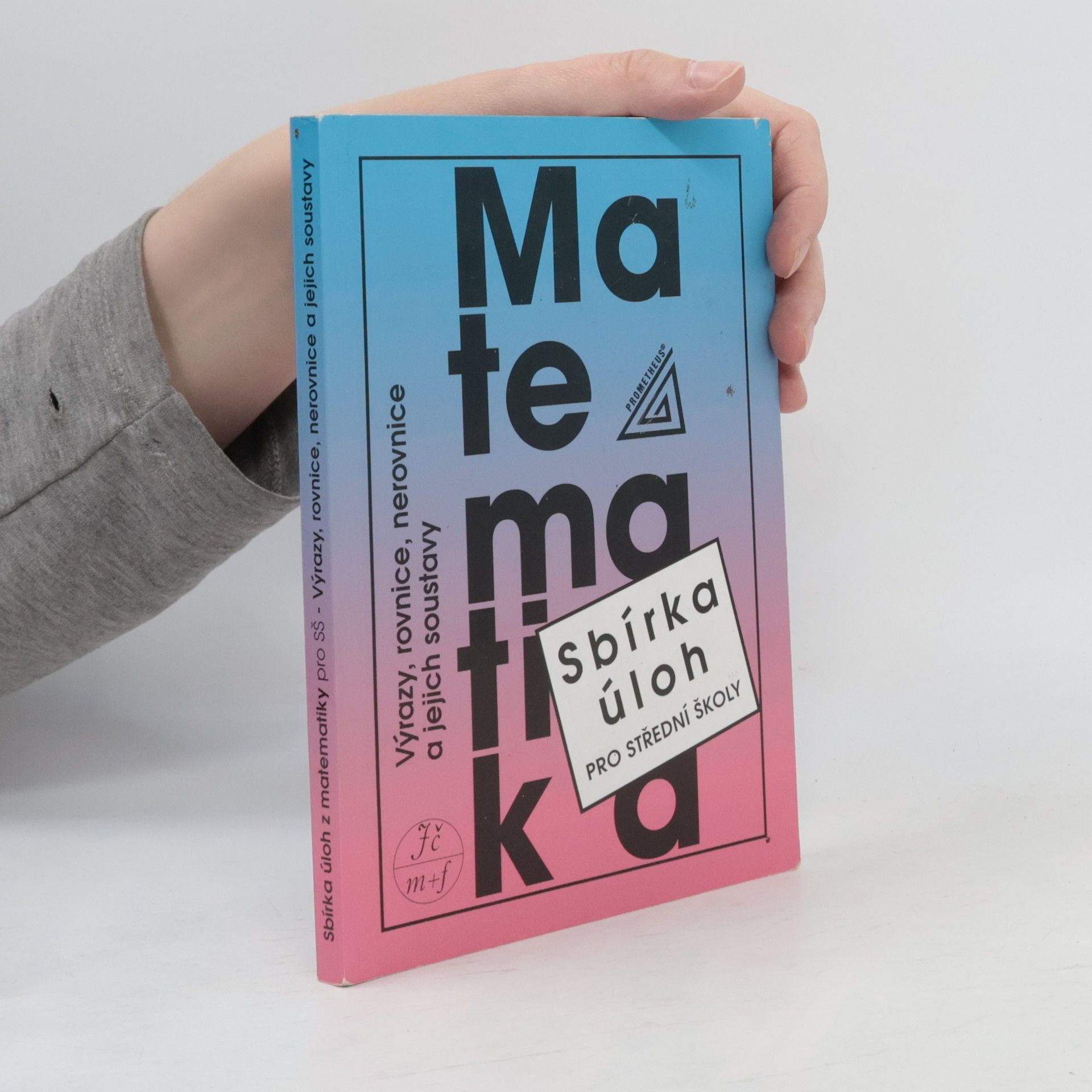František Janeček Sbírka úloh z matematiky pro střední školy
