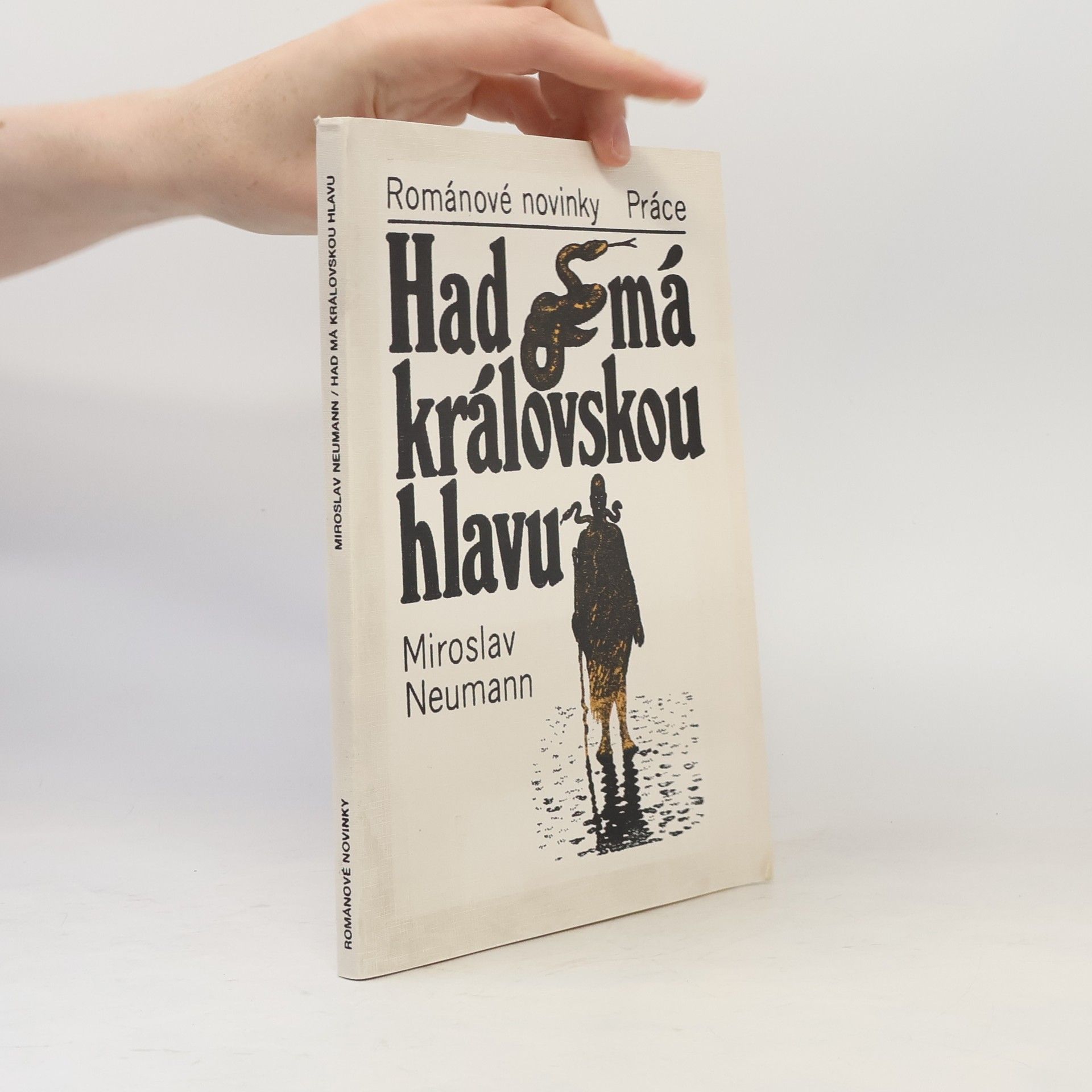 Miroslav Neumann Had má královskou hlavu