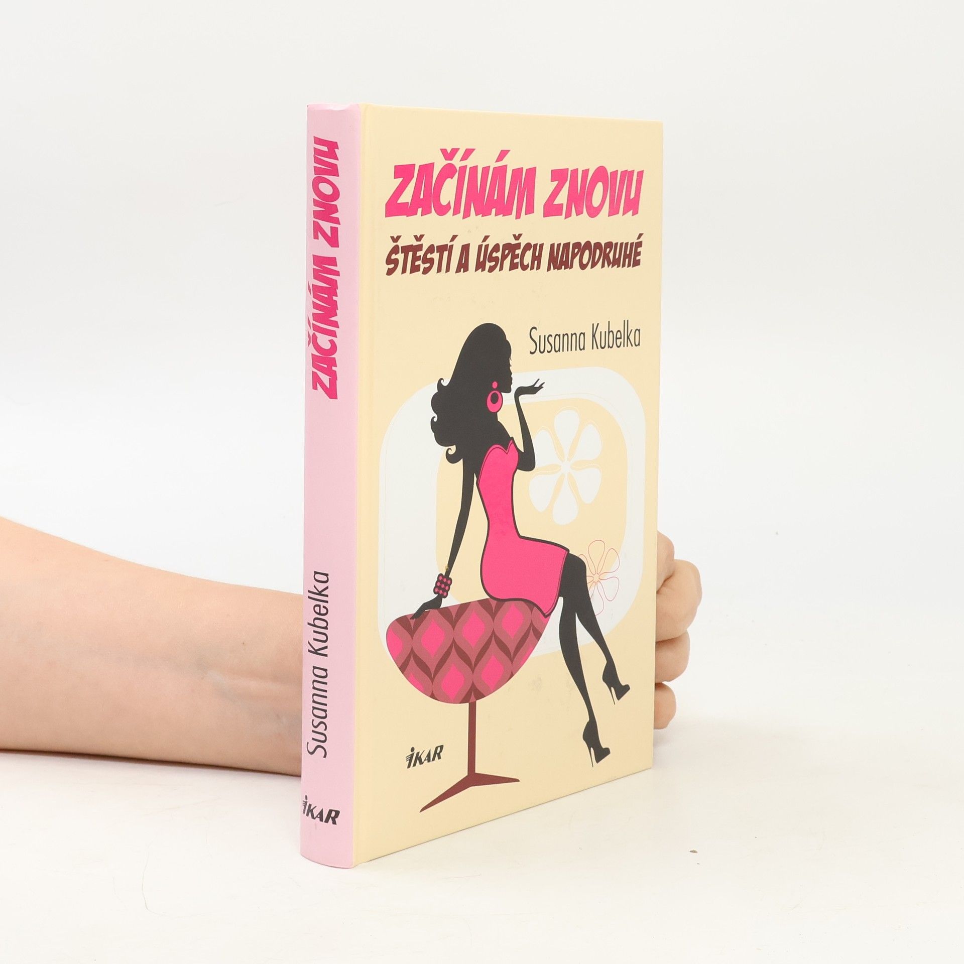 Susanna Kubelka Začínám znovu