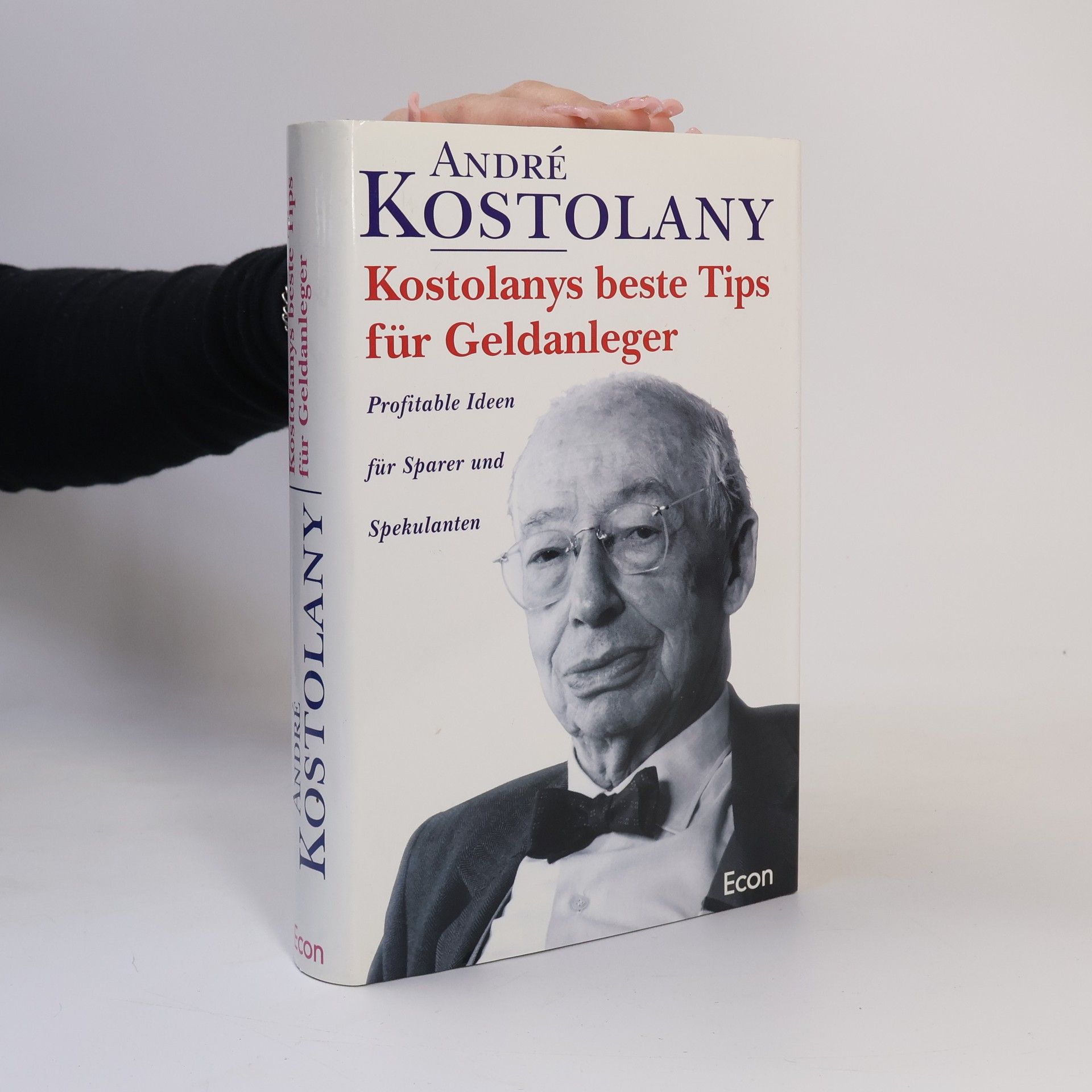 Kostolanys beste Tips für Geldanleger