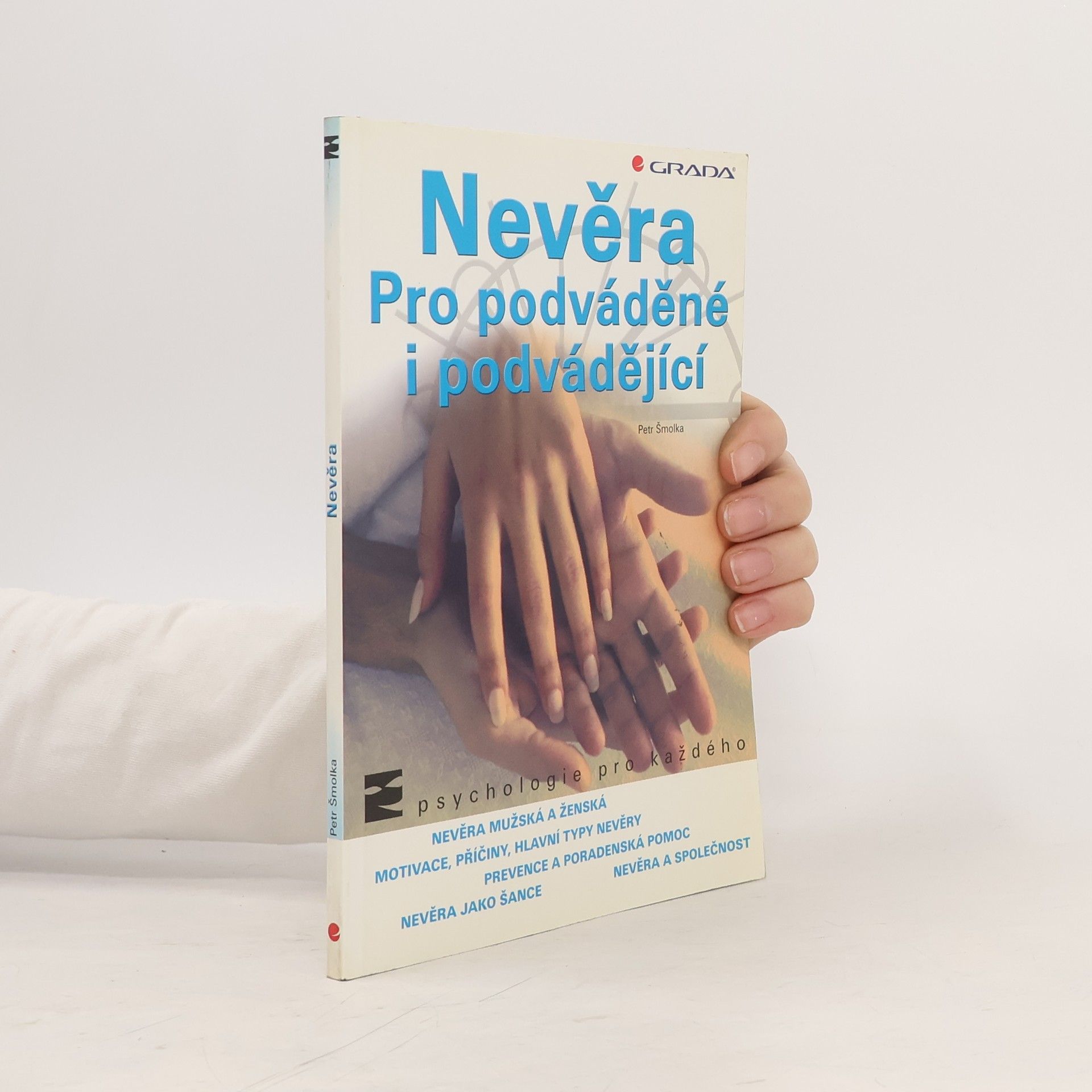 Petr Šmolka Nevěra pro podváděné i podvádějící