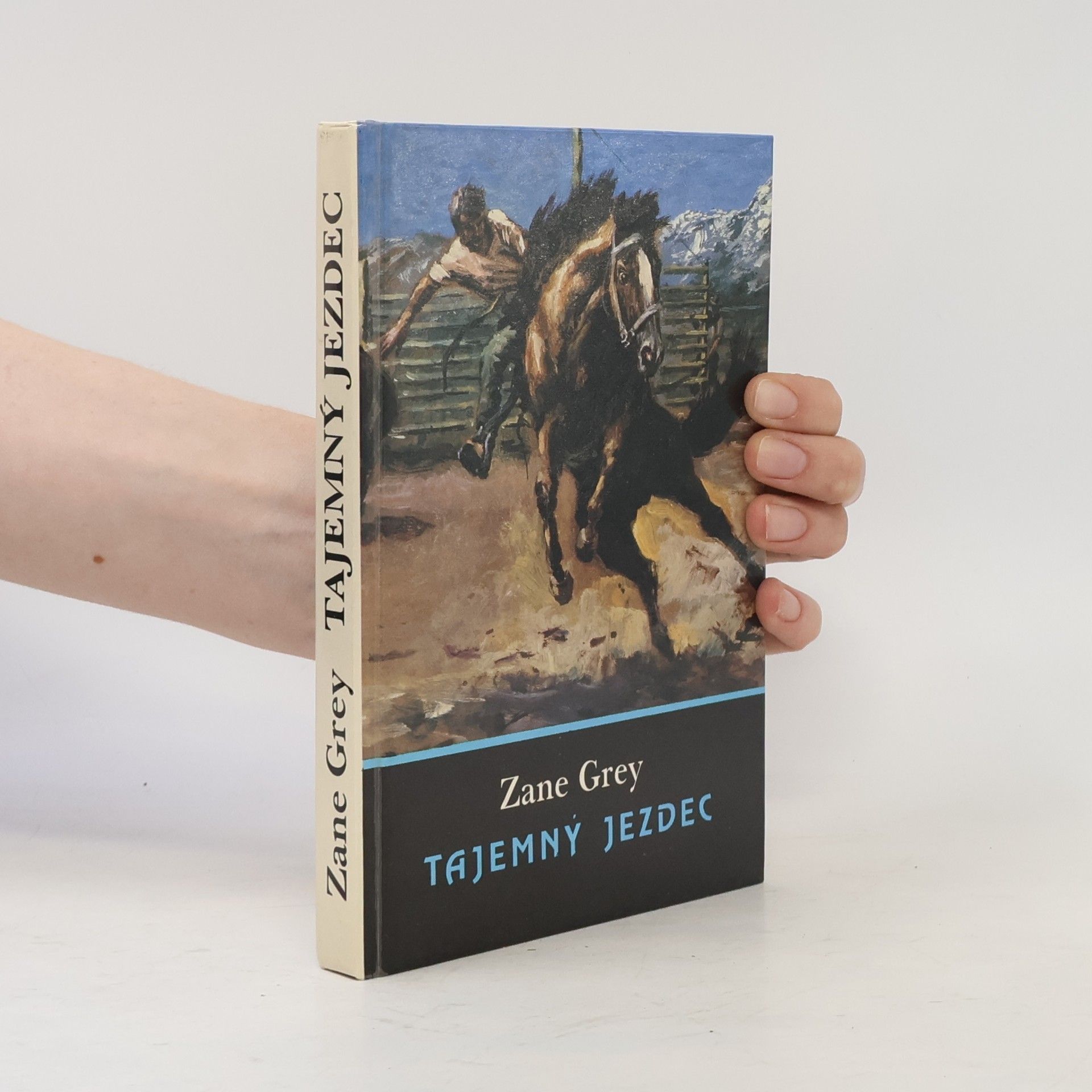 Zane Grey Tajemný jezdec