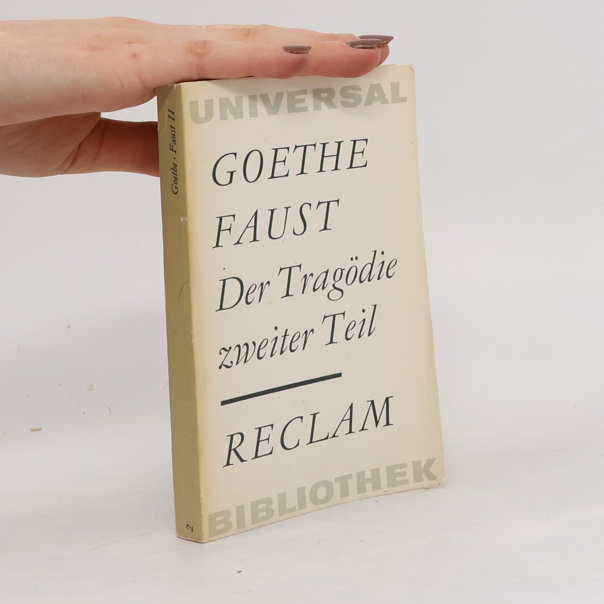 Johann Wolfgang von Goethe Faust. Der Tragödie, zweiter Teil