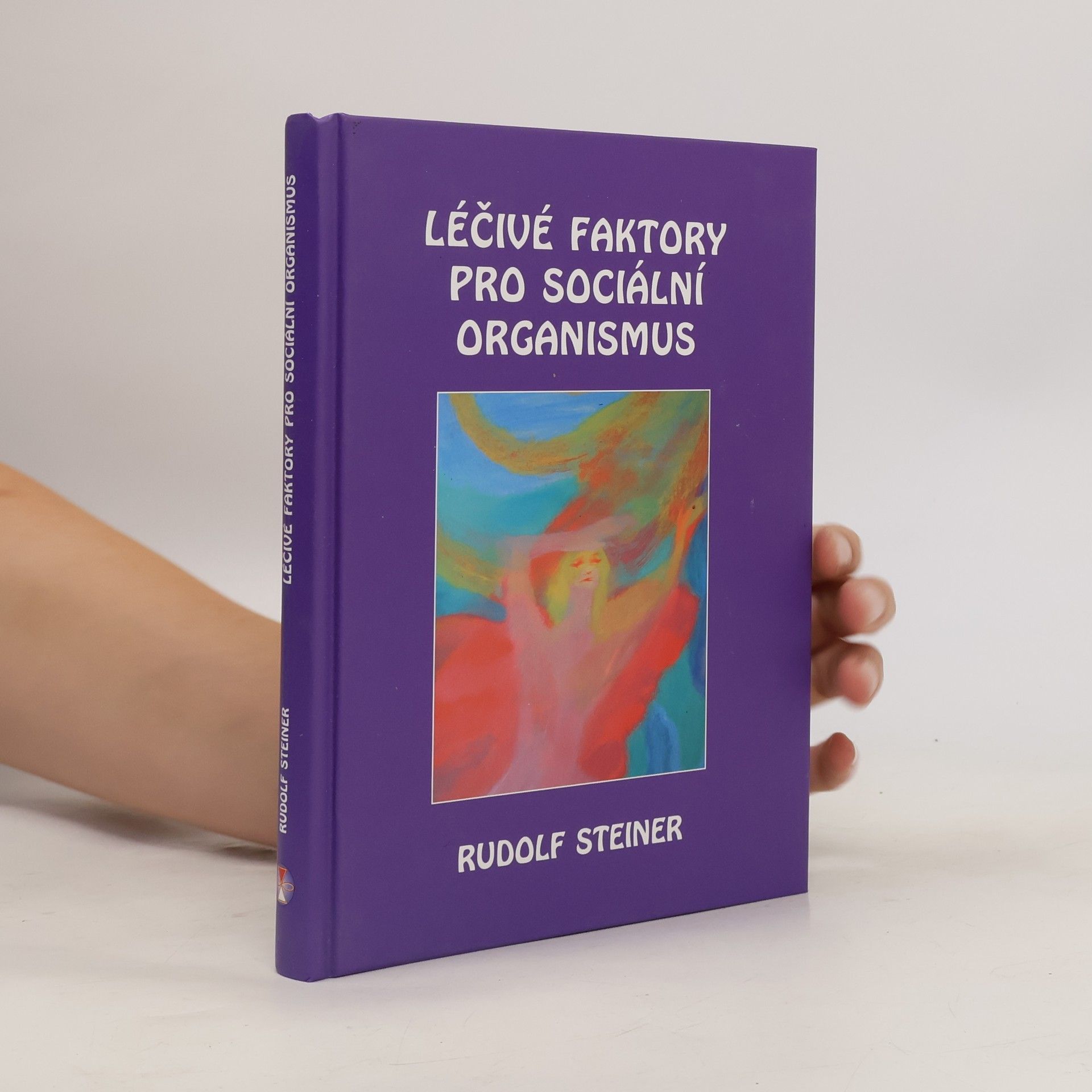 Rudolf Steiner Léčivé faktory pro sociální organismus