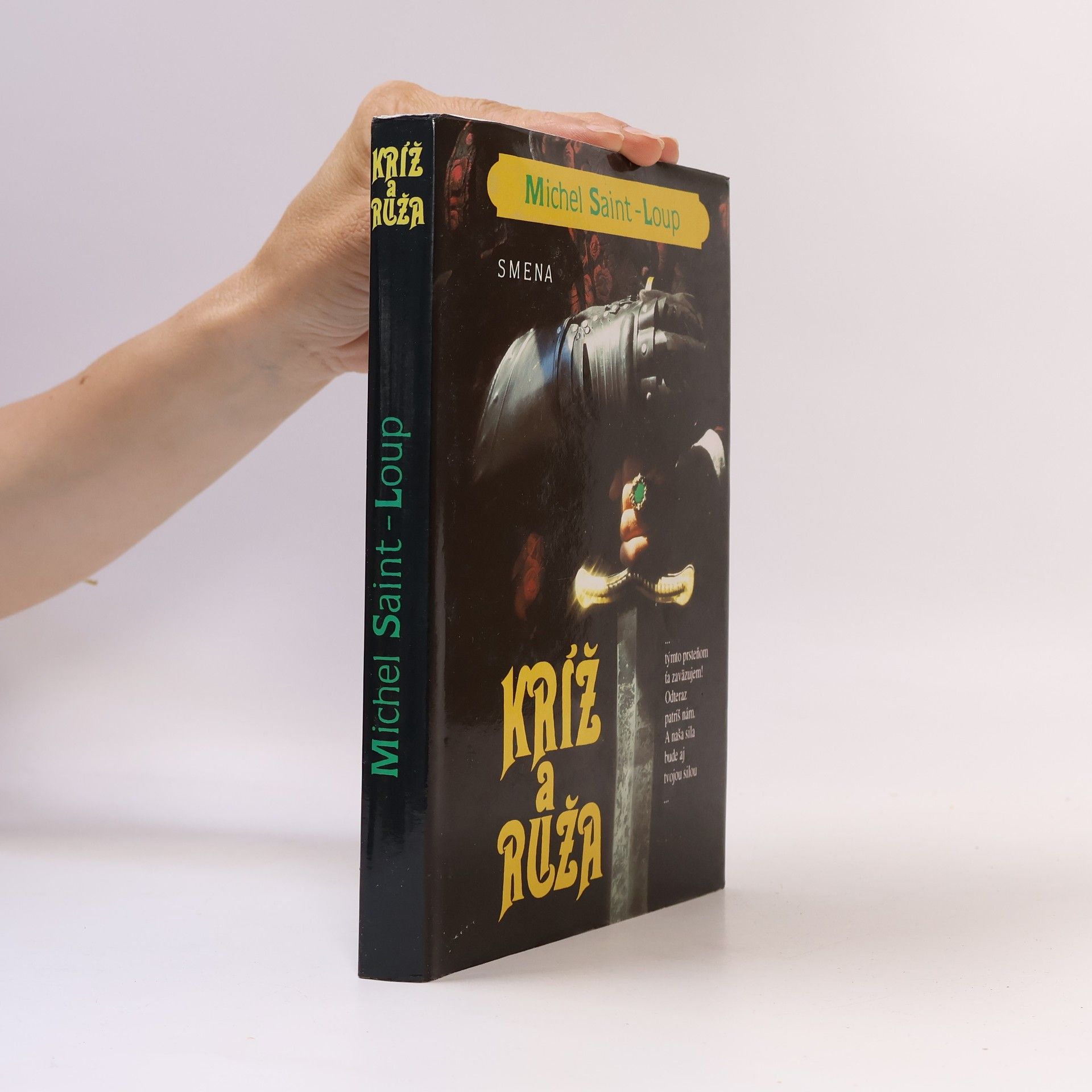 Michel Saint Loup Kríž a ruža
