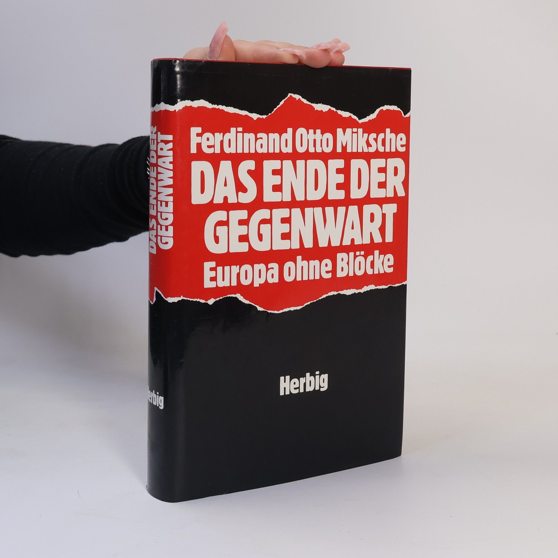 Ferdinand Otto Miksche Das Ende der Gegenwart