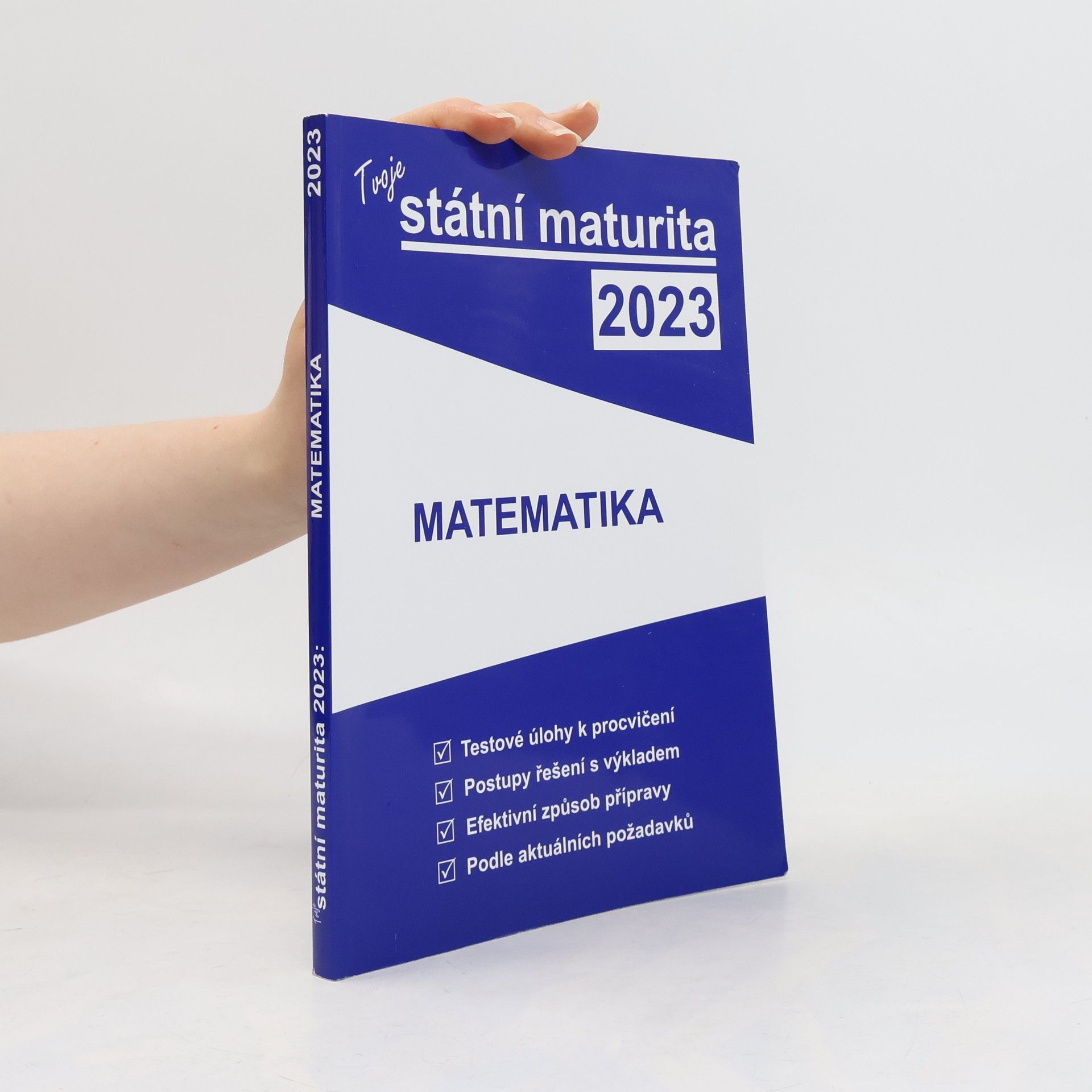 Collectif d'auteurs Tvoje státní maturita 2023. Matematika