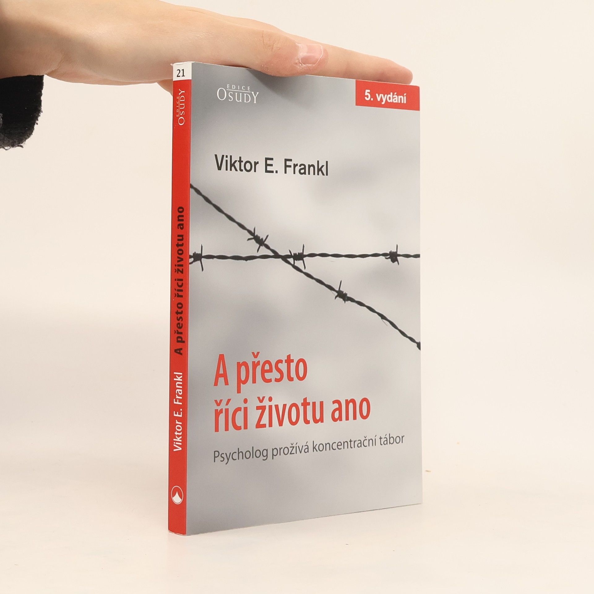 Viktor Emil Frankl A přesto říci životu ano