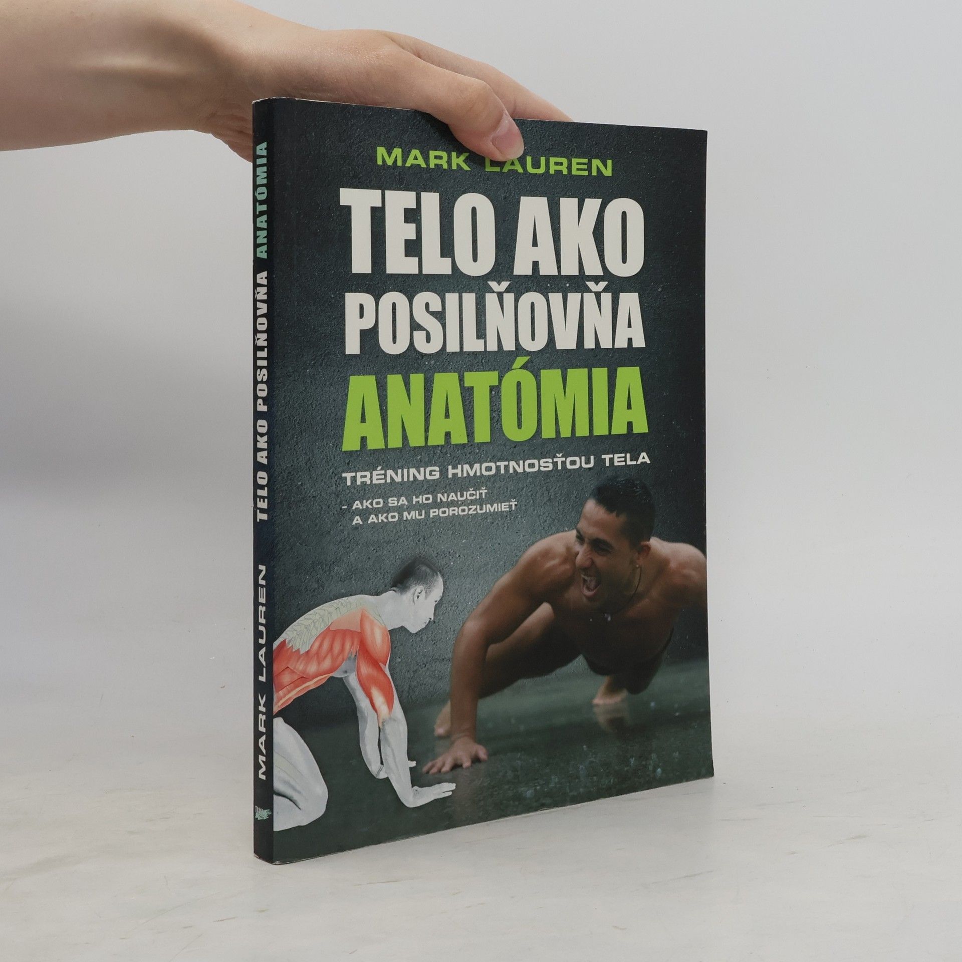 Mark Lauren Telo ako posilňovňa. Anatómia