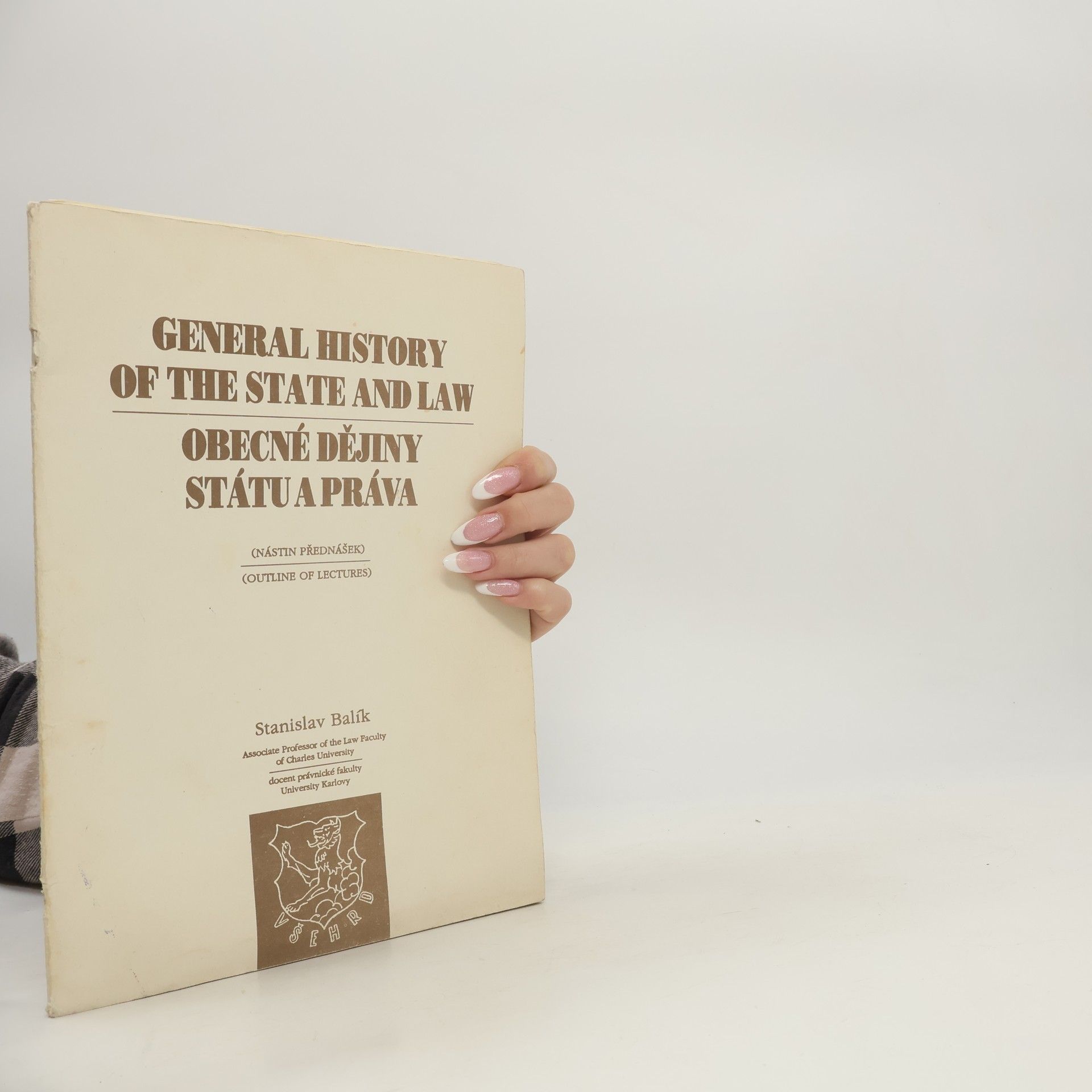 Stanislav Balík General History of the State and Law / Obecné dějiny státu a práva