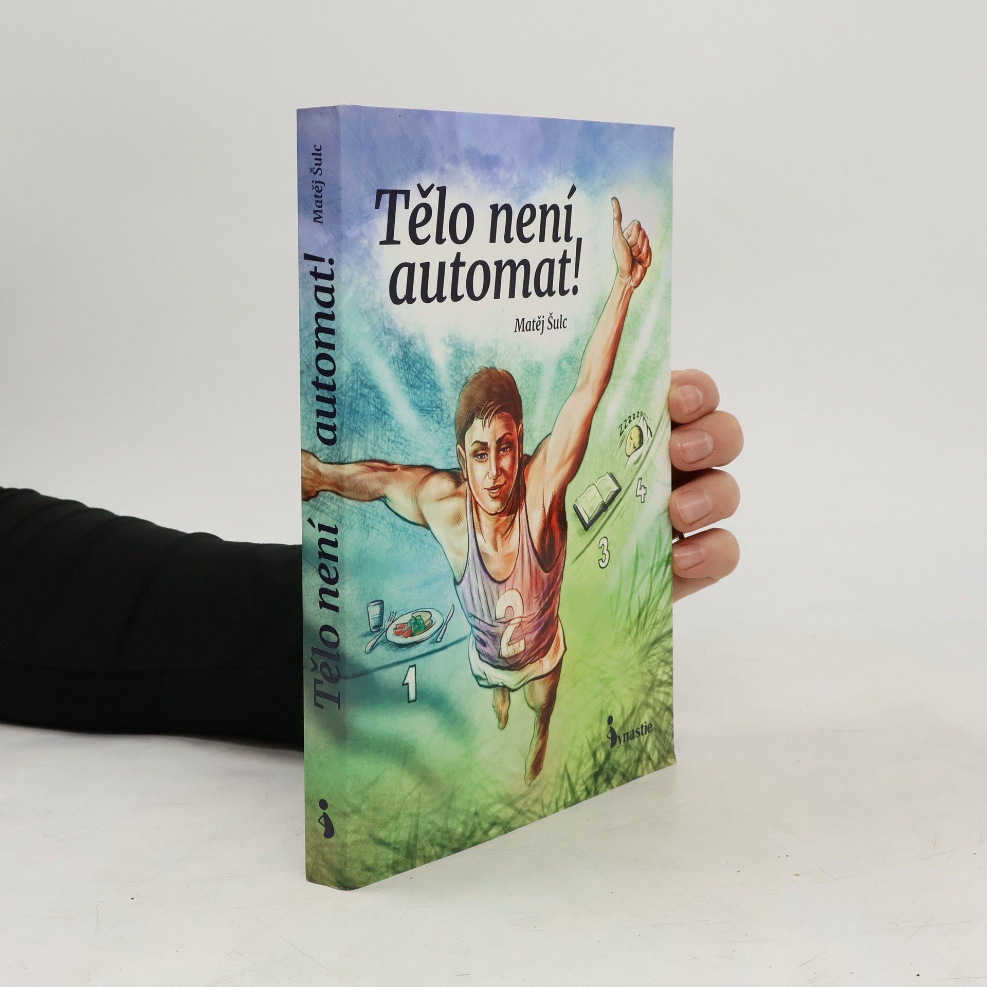 Dan Růžička Tělo není automat!