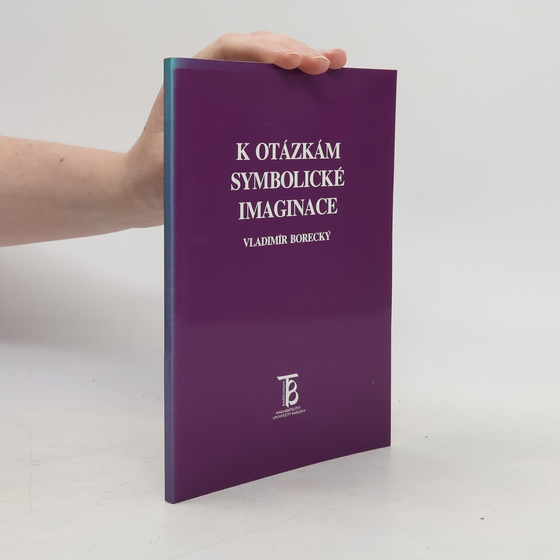 Vladimír Borecký K otázkám symbolické imaginace
