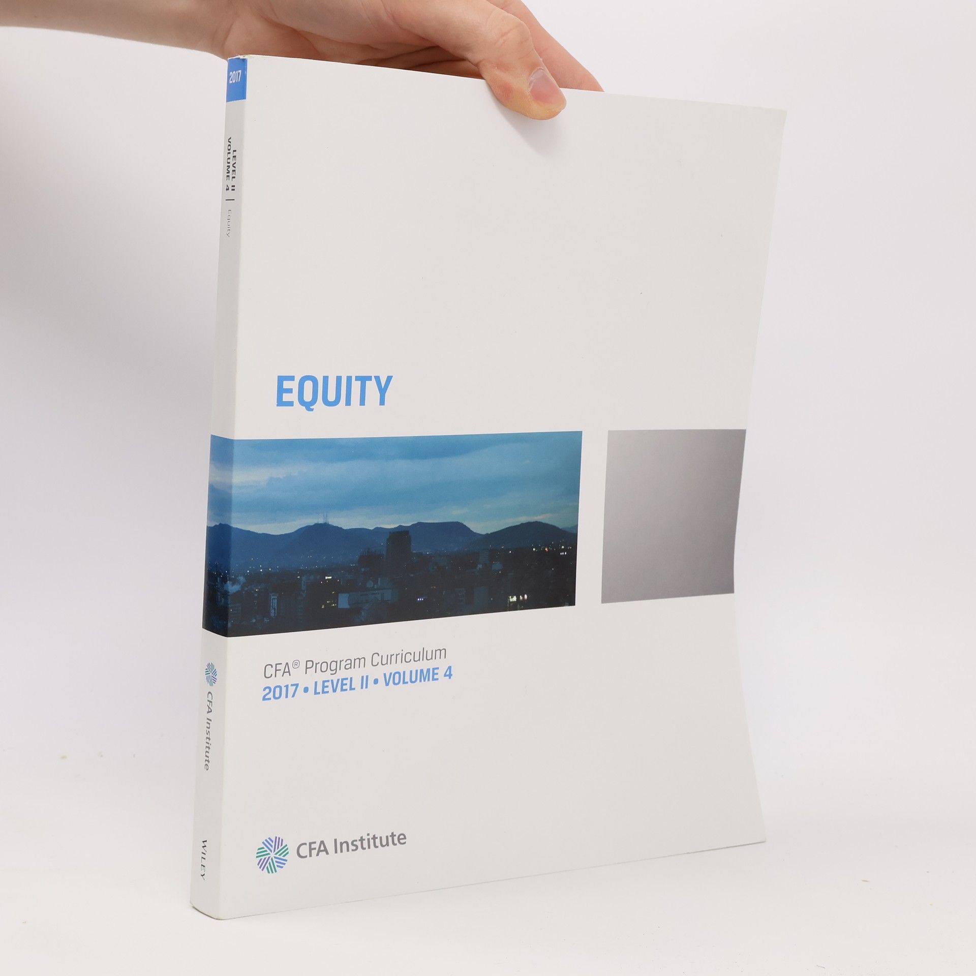 Kolektiv autorů CFA program curriculum. Level II, 2017. Vol. 4, Equity