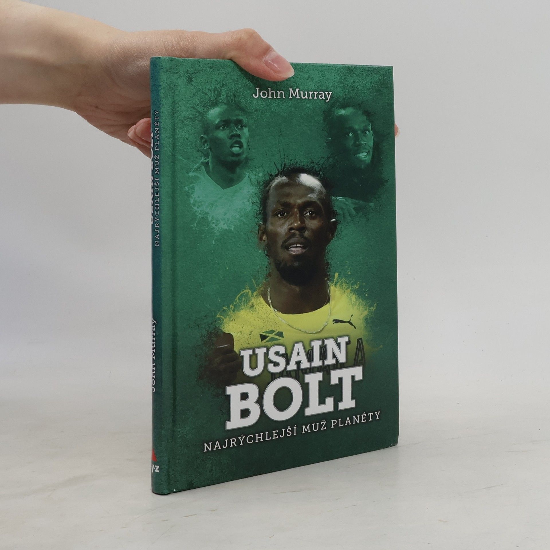 John Murray Usain Bolt: najrýchlejší muž planéty