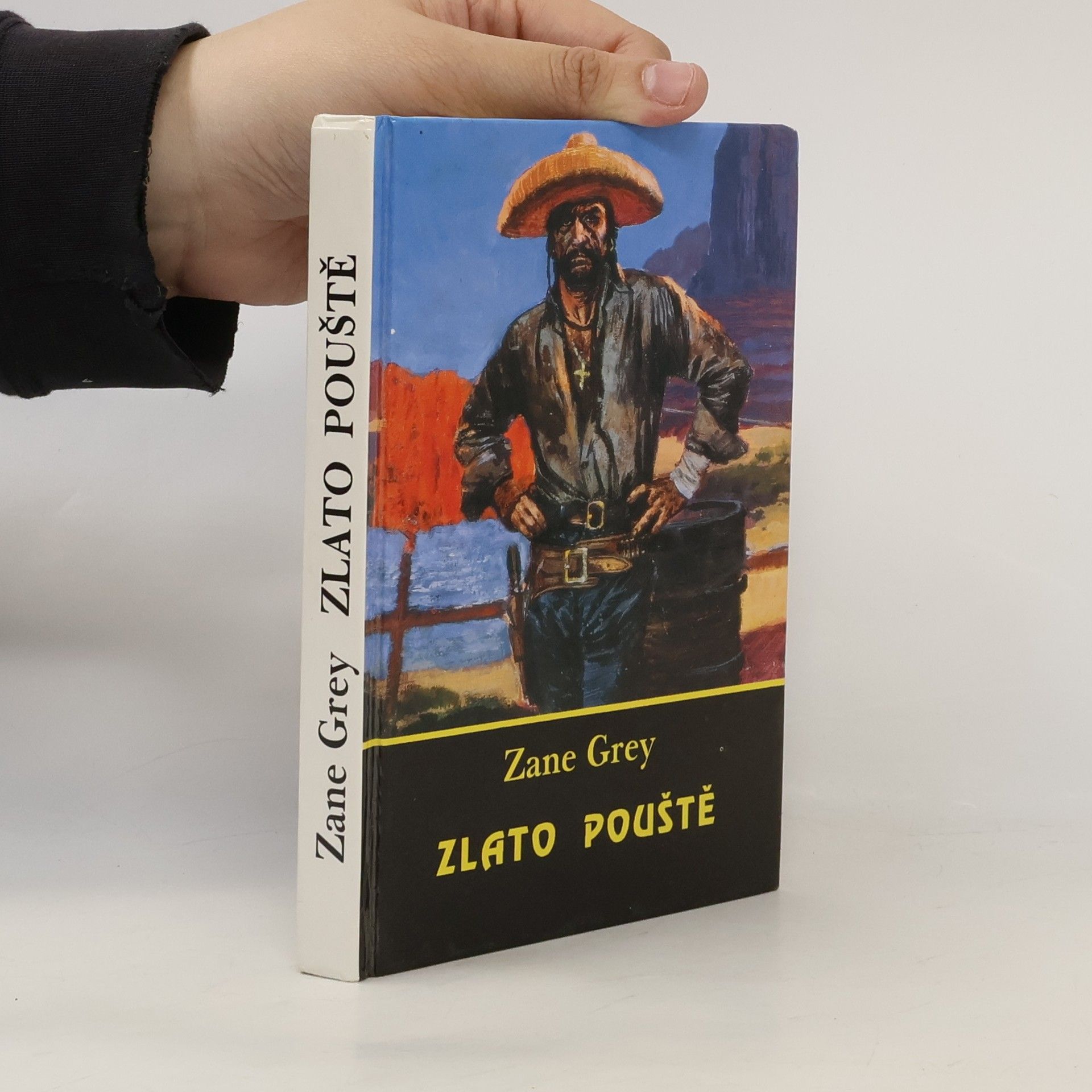 Zane Grey Zlato pouště