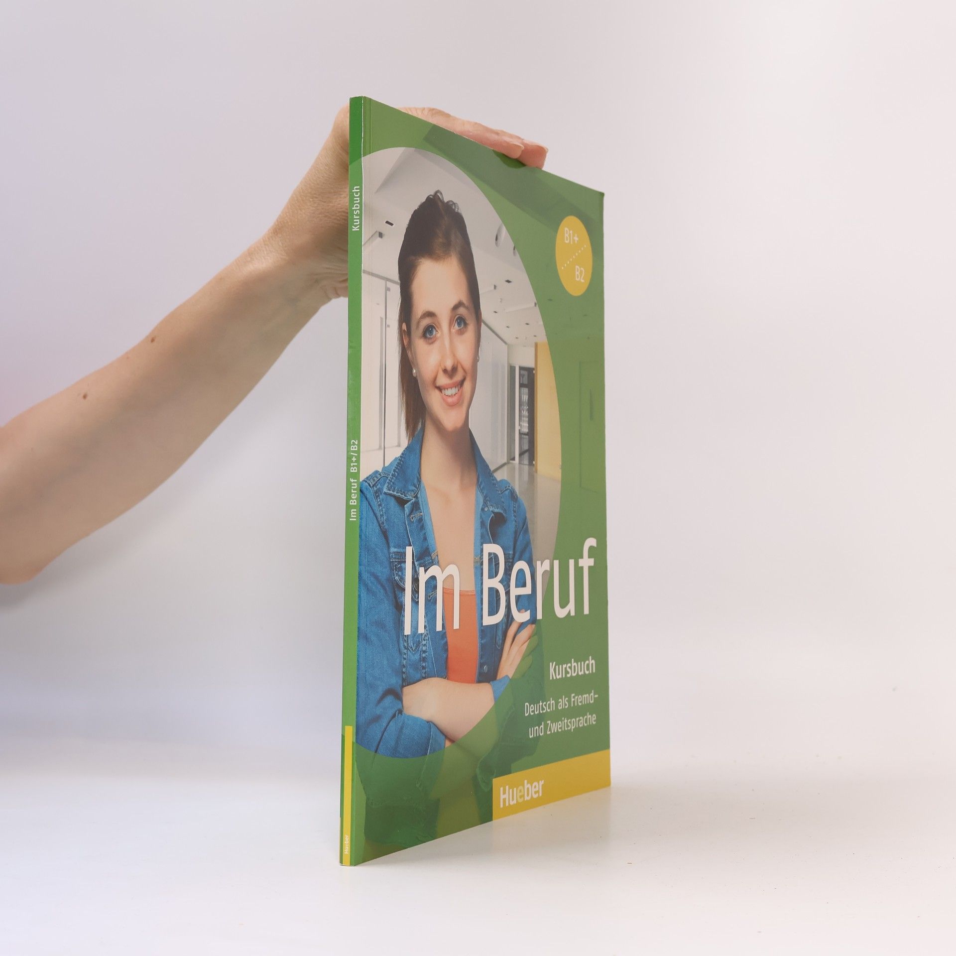 Annette Müller-Spreitz Im Beruf : Kursbuch, Arbeitsbuch : Deutsch als Fremd- und Zweitsprache. B1+, B2
