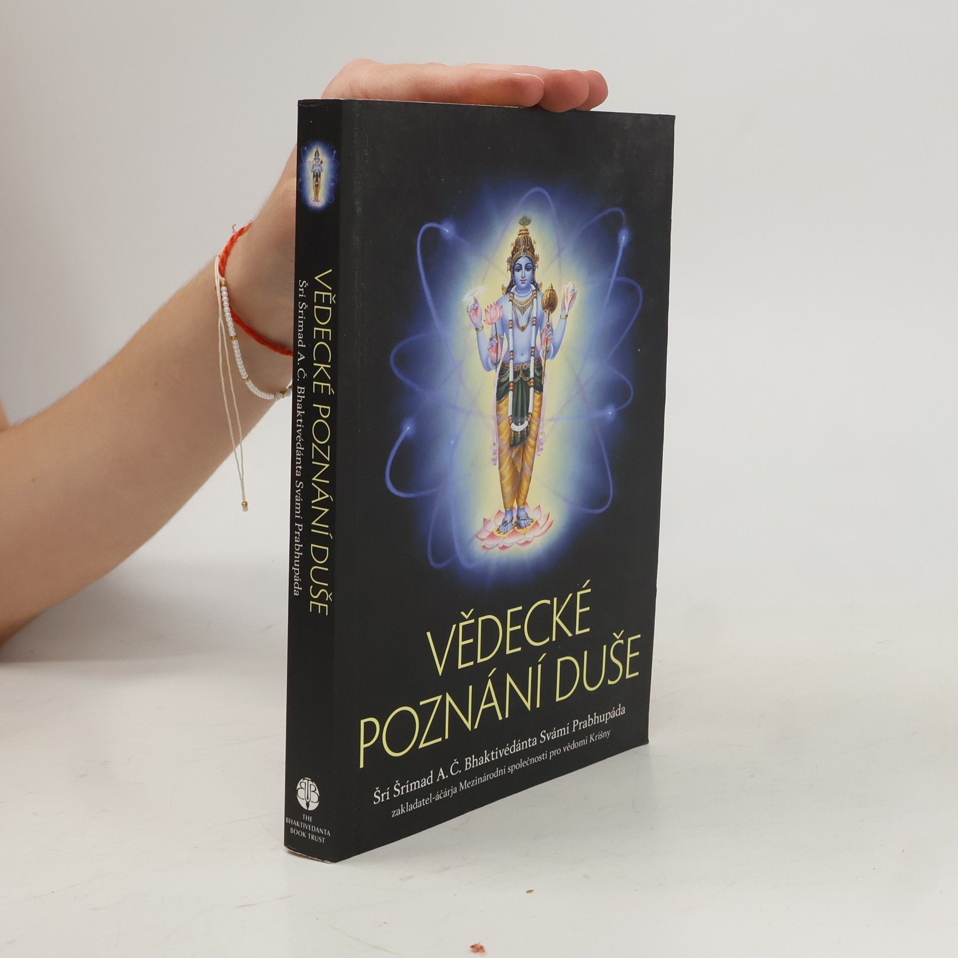 A. C. Bhaktivédánta Svámí Prabhupáda Vědecké poznání duše