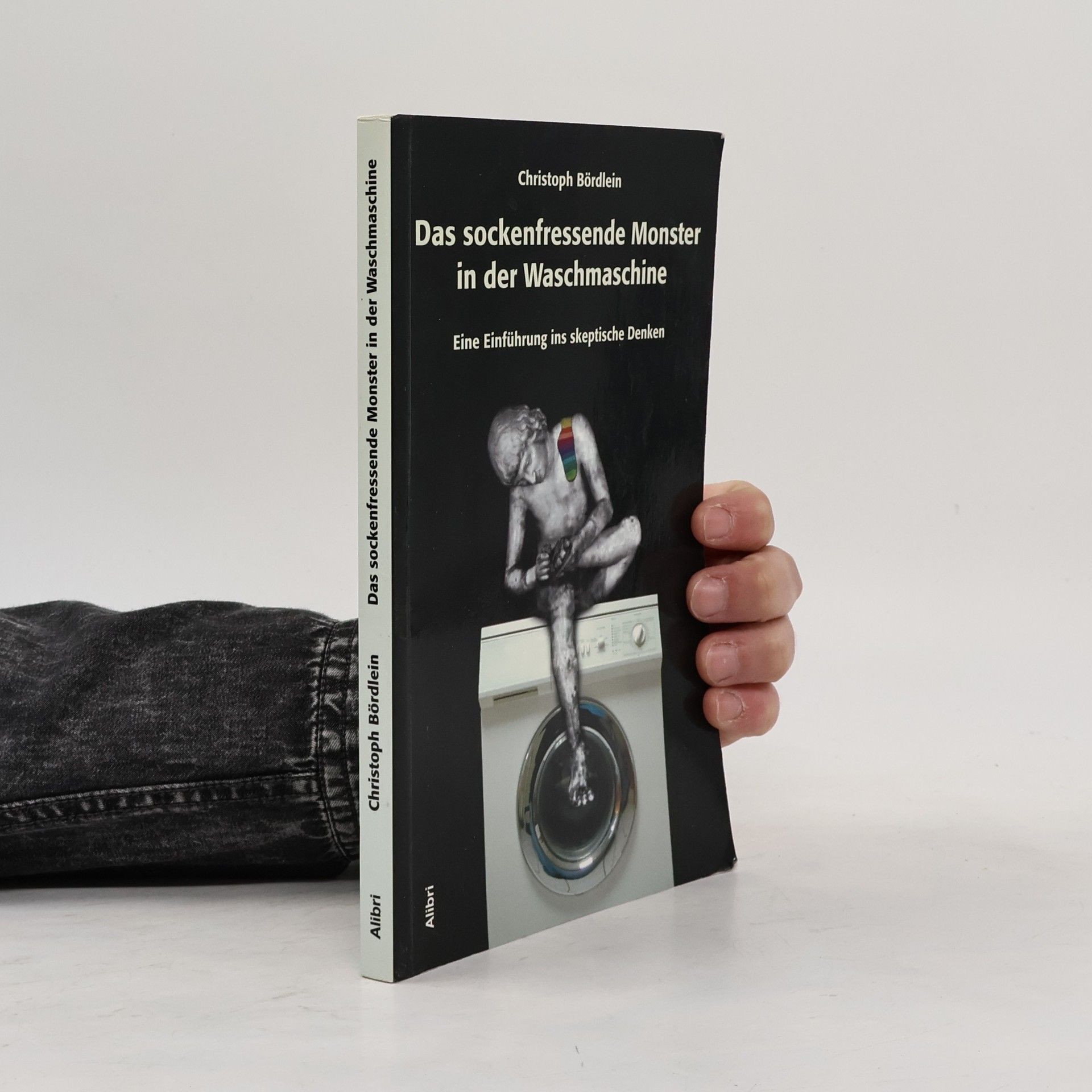 Christoph Bördlein Das sockenfressende Monster in der Waschmaschine