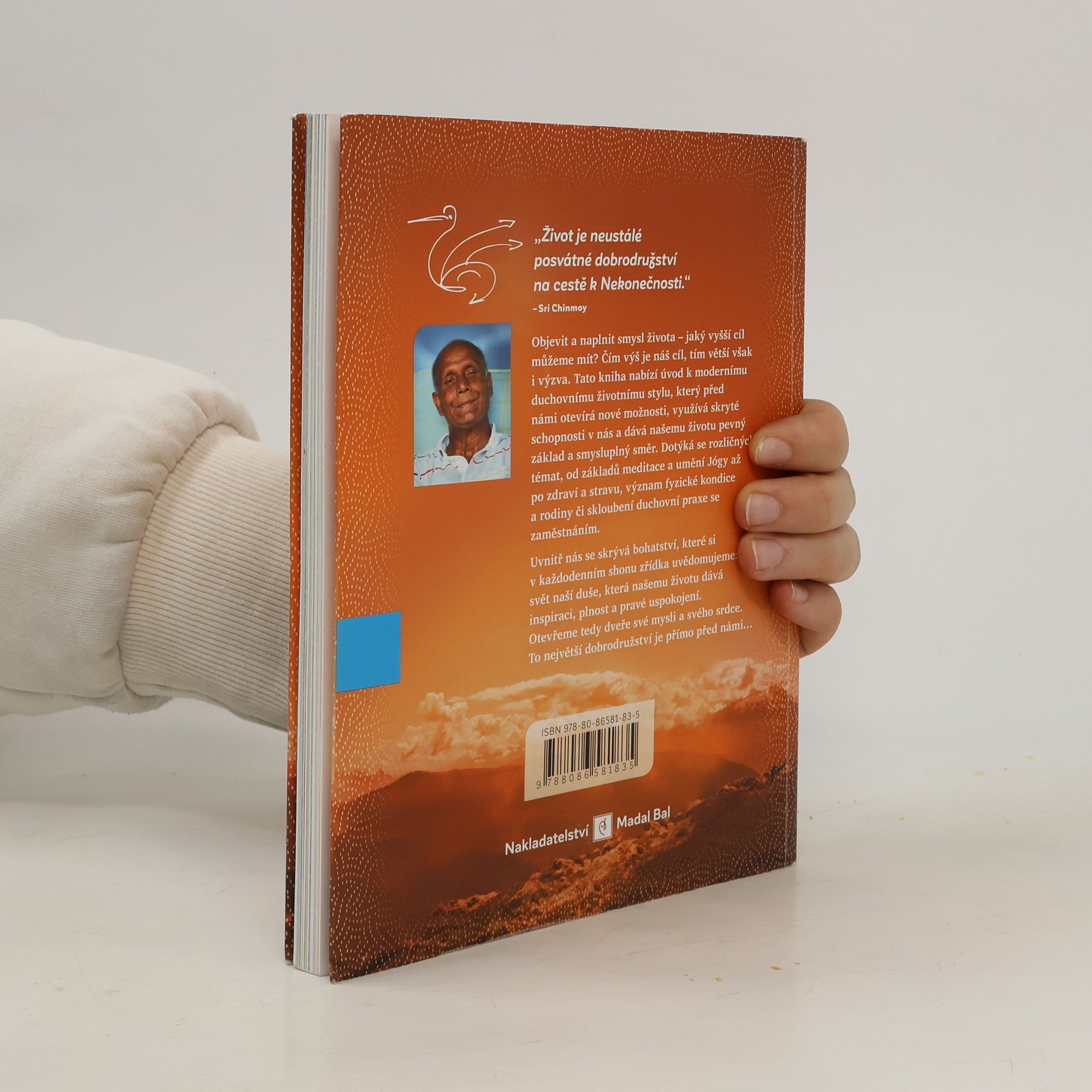 Česko Sri Chinmoy Centrum Zlín Dobrodružství života. O józe, meditaci a umění šťastného žití.