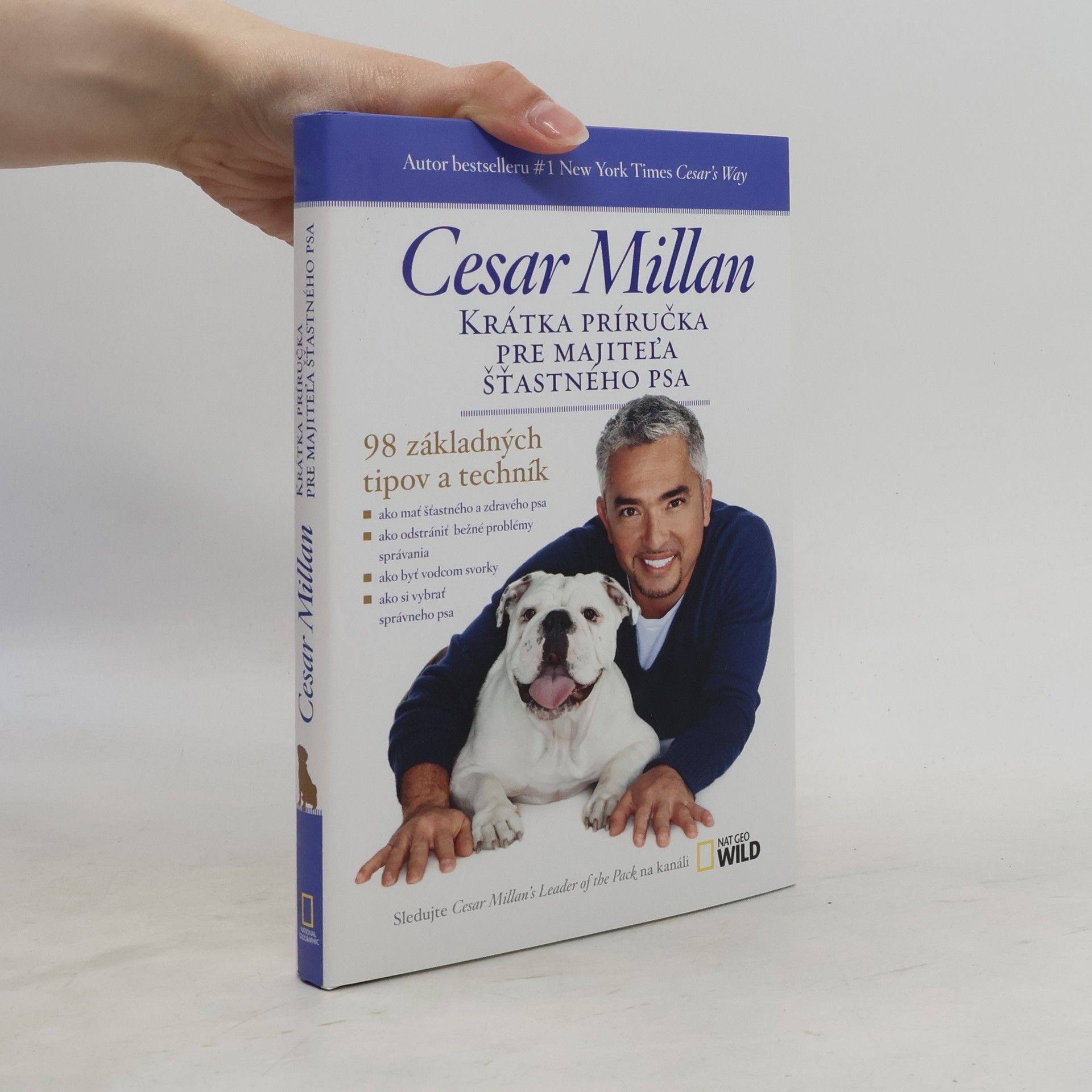 Cesar Millan Krátka príručka pre majiteľa šťastného psa