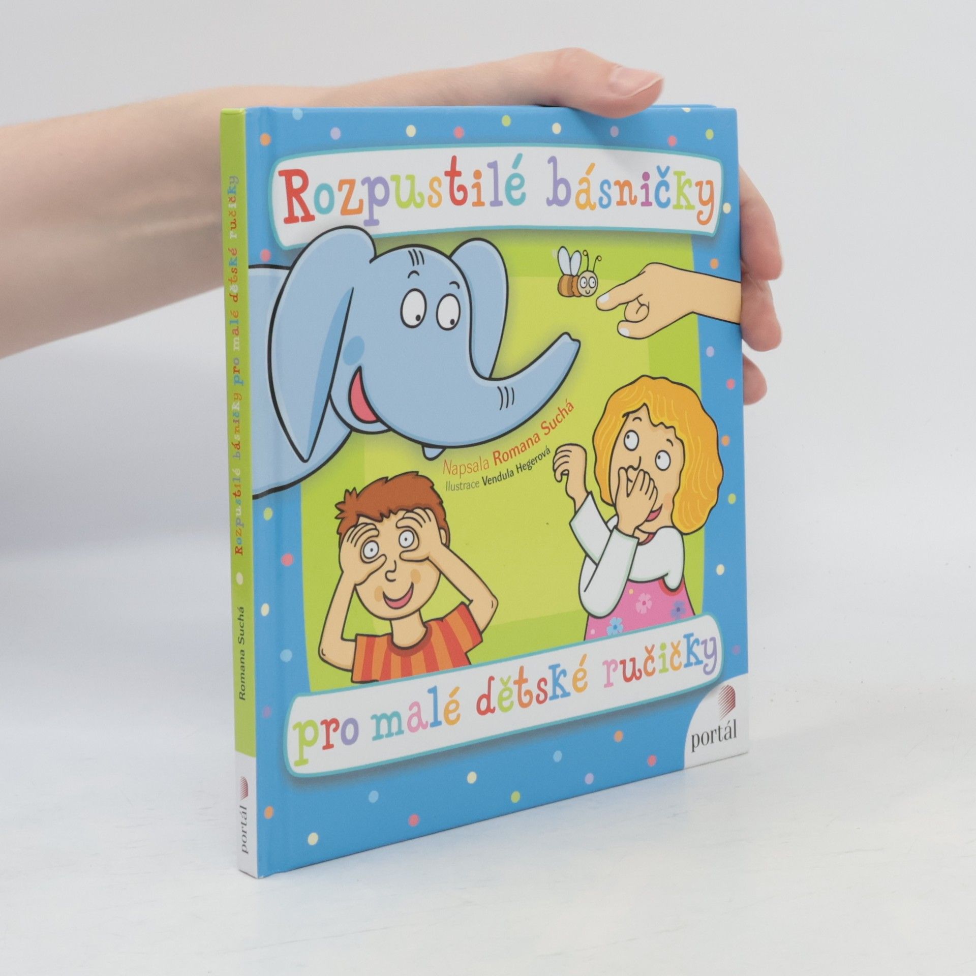 Romana Suchá Rozpustilé básničky pro malé dětské ručičky