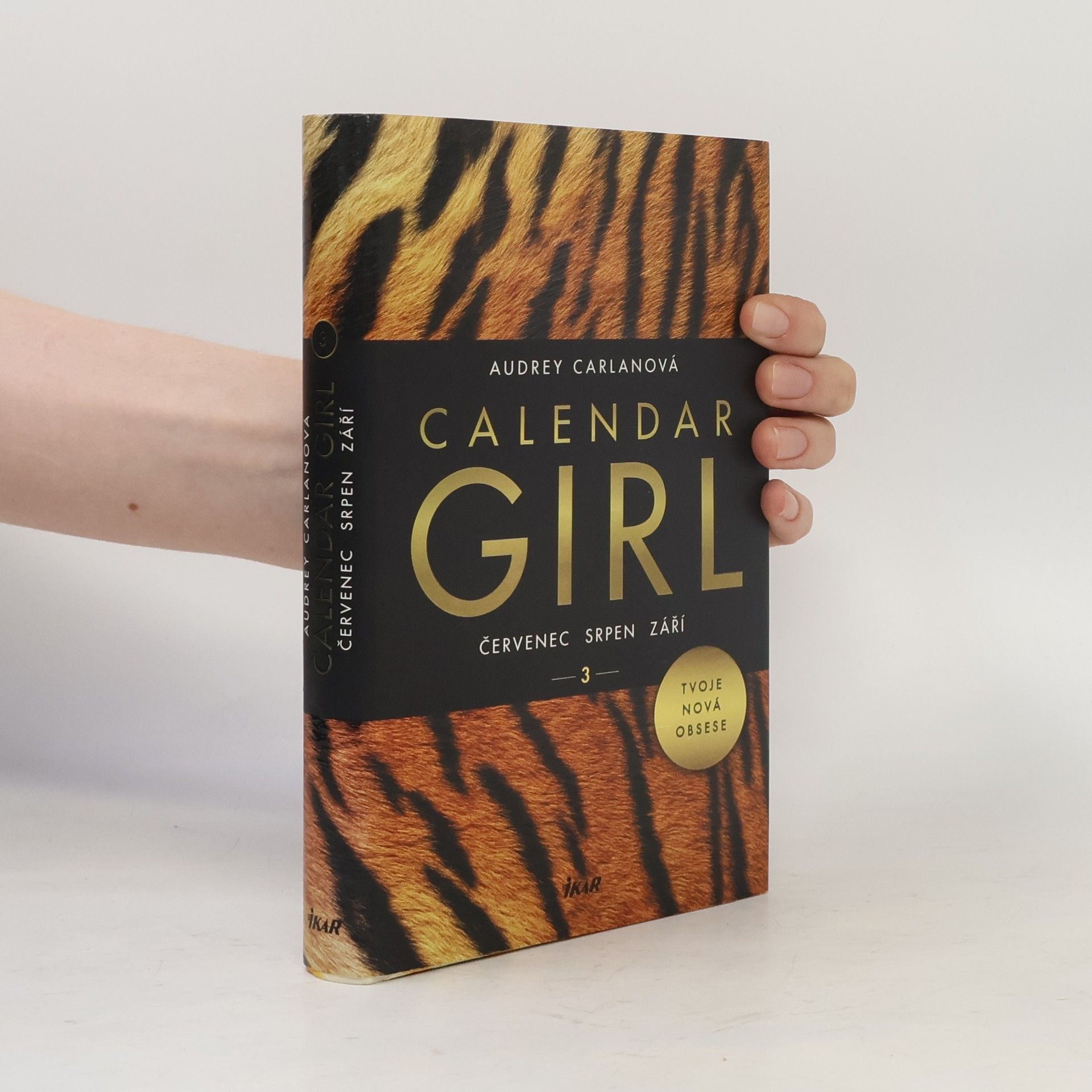 Audrey Carlan Calendar girl. 3, Červenec, srpen, září