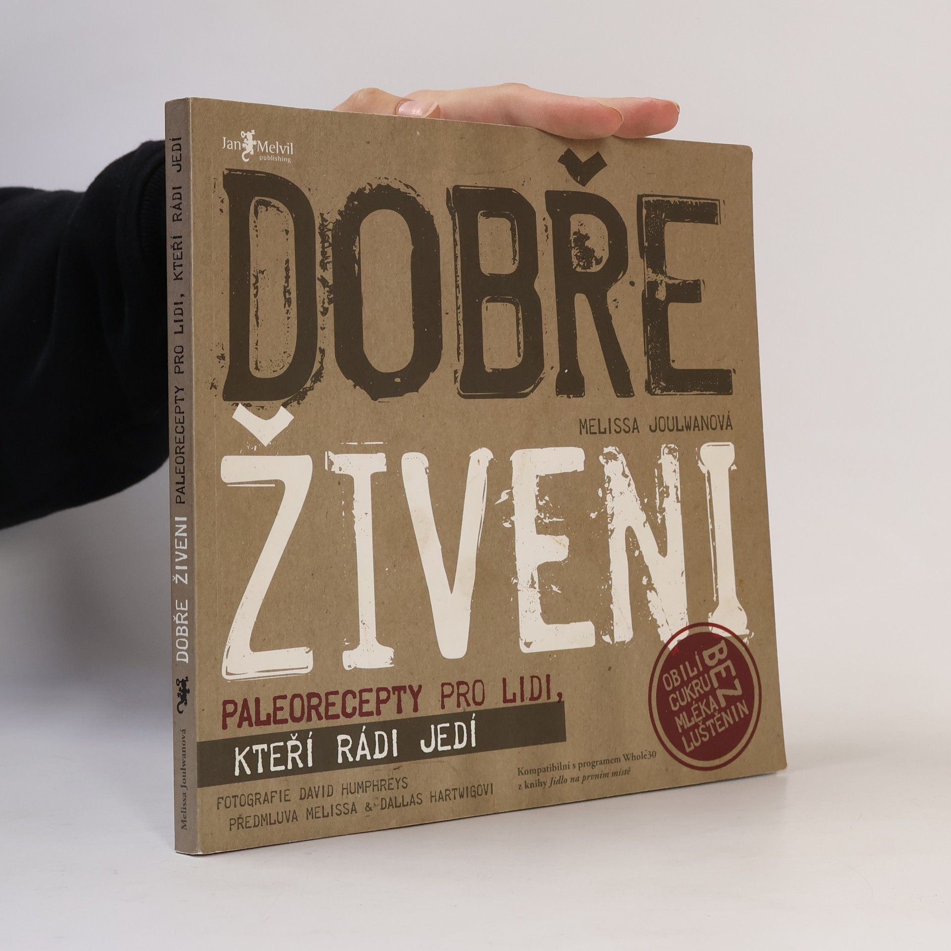 Melissa Joulwan Dobře živeni : paleorecepty pro lidi, kteří rádi jedí
