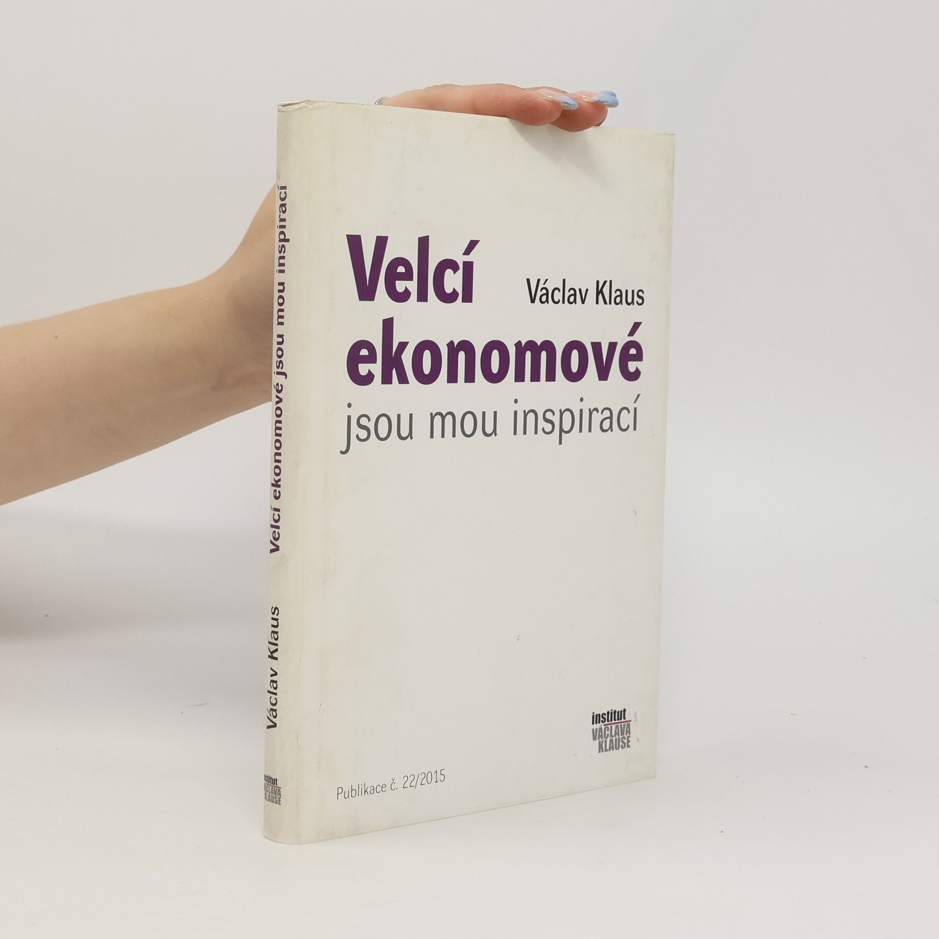 Václav Klaus Velcí ekonomové jsou mou inspirací