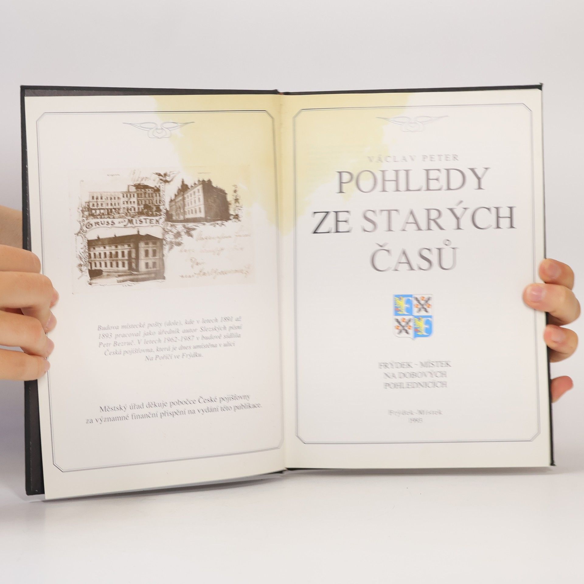 Václav Petr Pohledy ze starých časů: Frýdek-Místek na dobových fotografiích