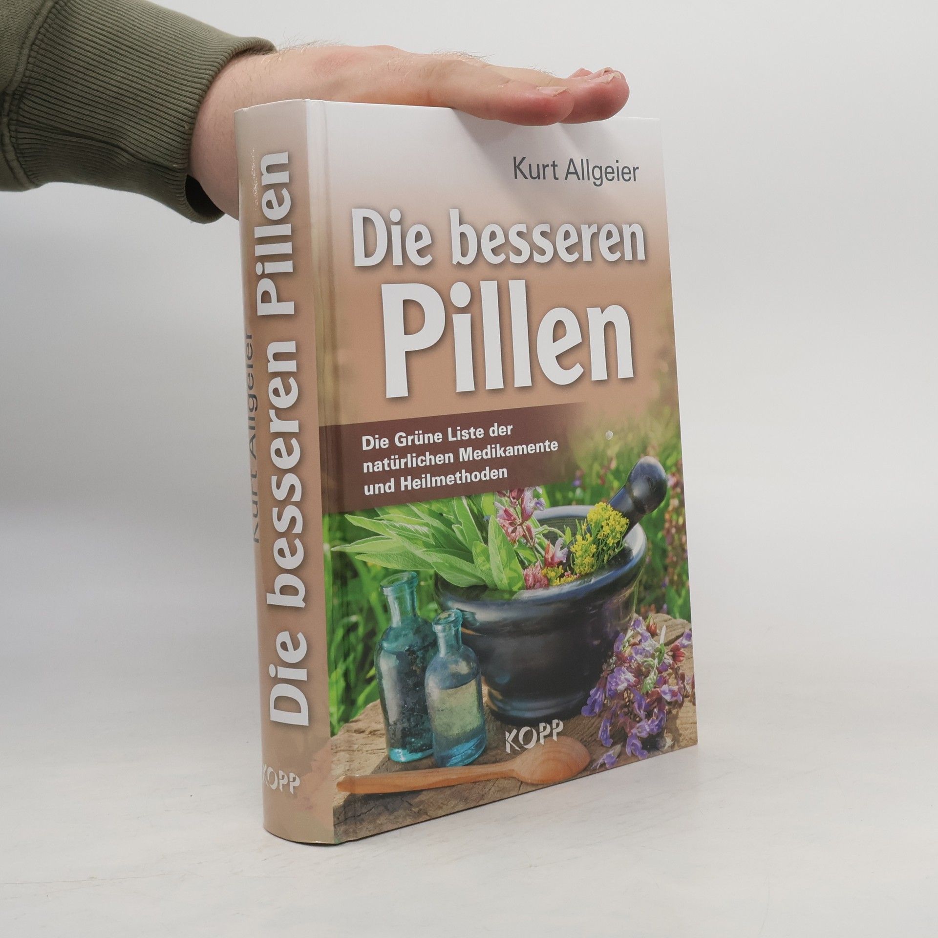 Kurt Allgeier Die besseren Pillen