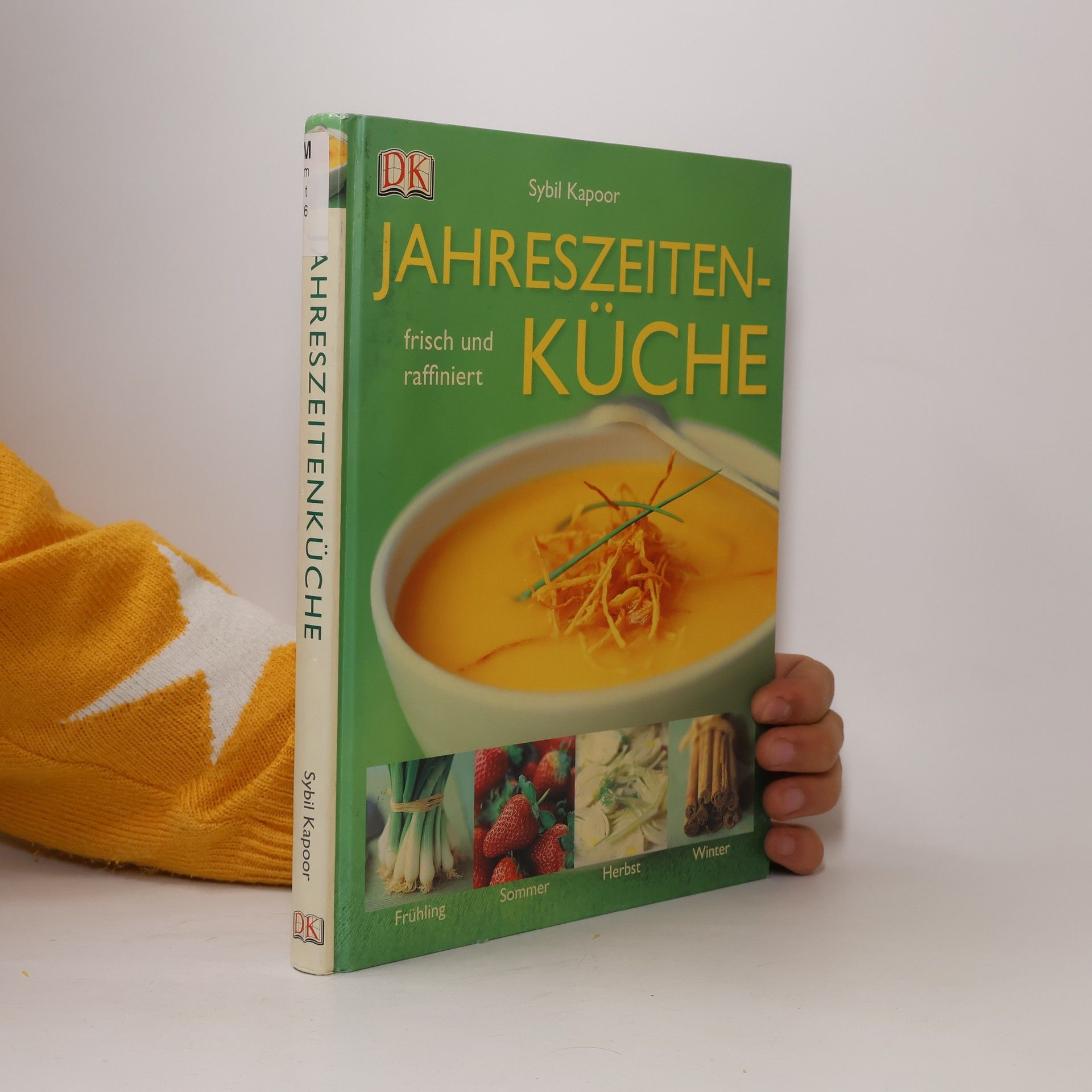 Sybil Kapoor Jahreszeitenküche
