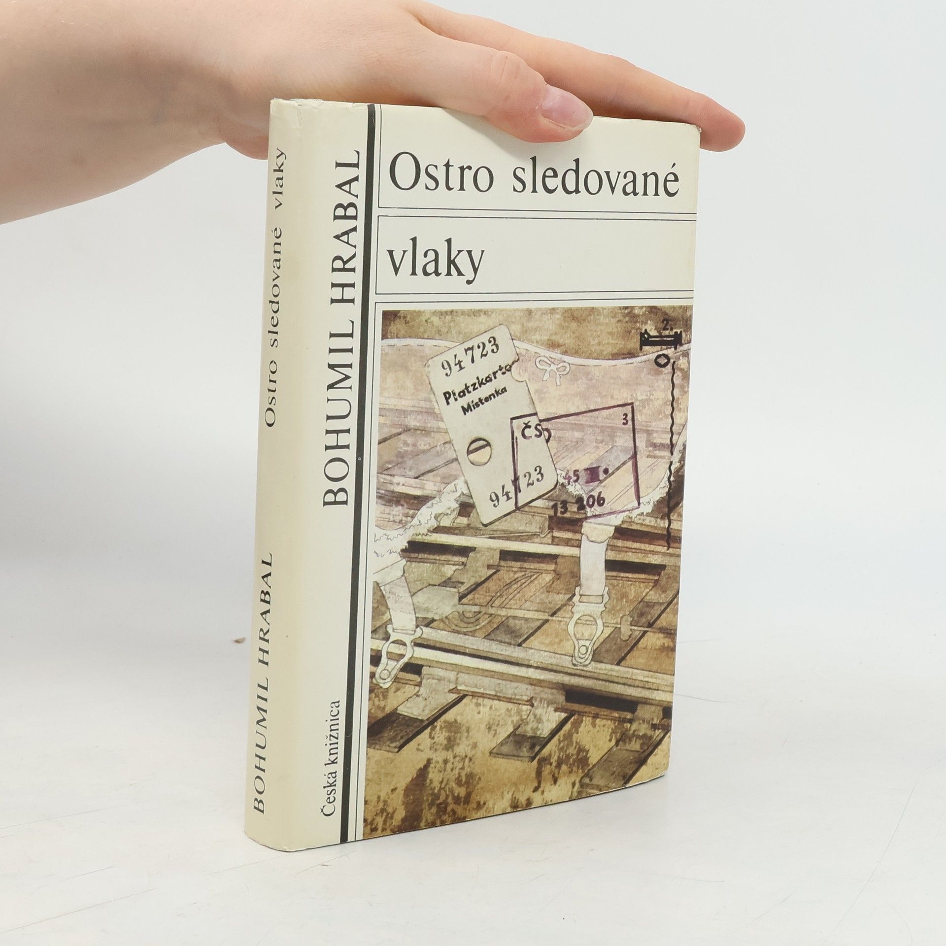 Bohumil Hrabal Ostro sledované vlaky
