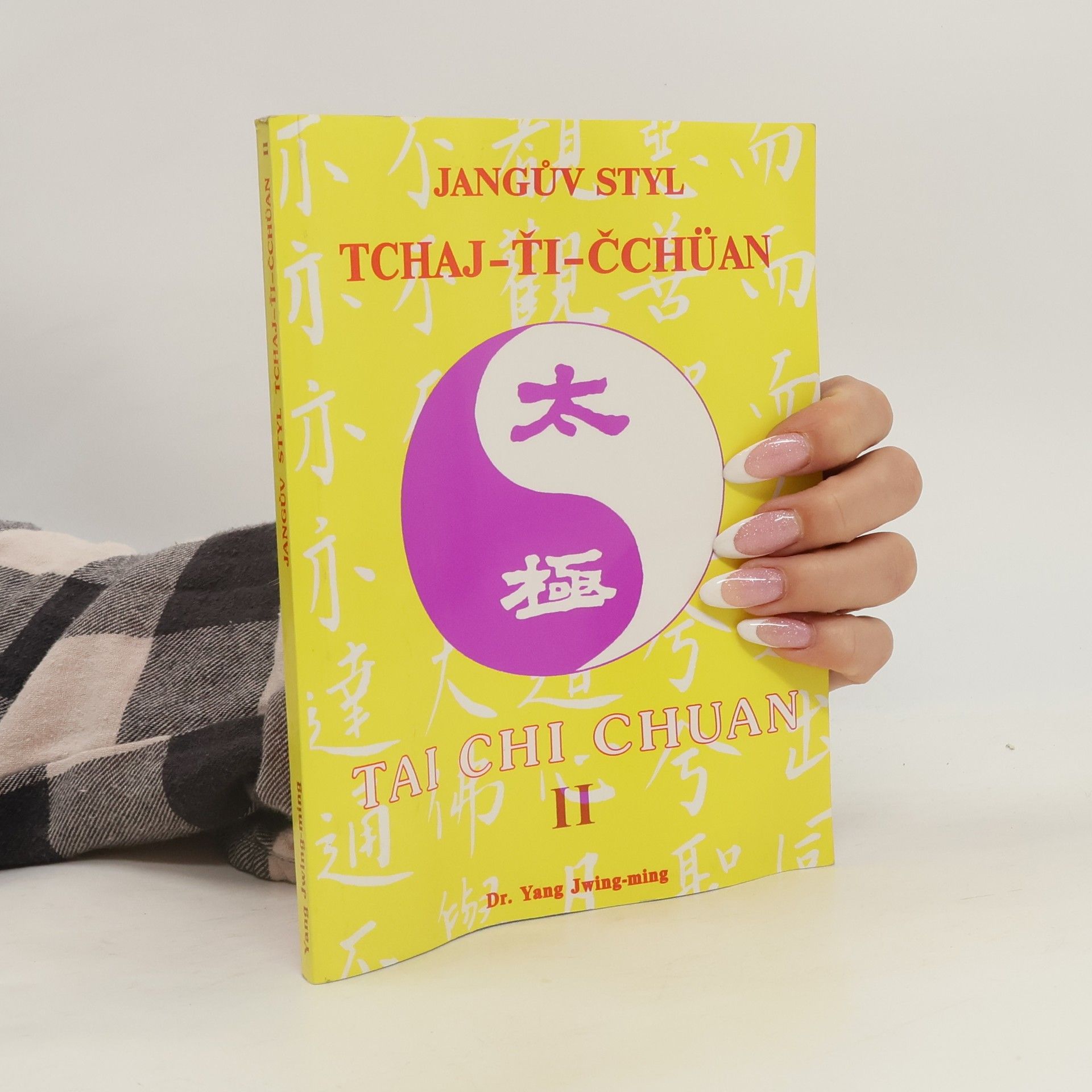 Jwing ming Yang Jangův styl Tchaj-ťi-čchüan II