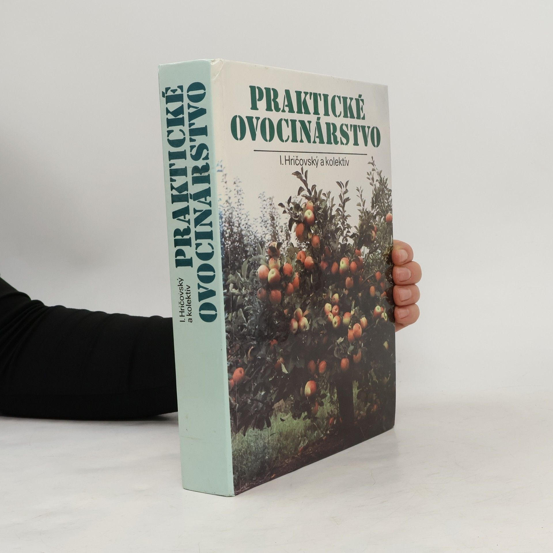 Ivan Hričovský Praktické ovocinárstvo
