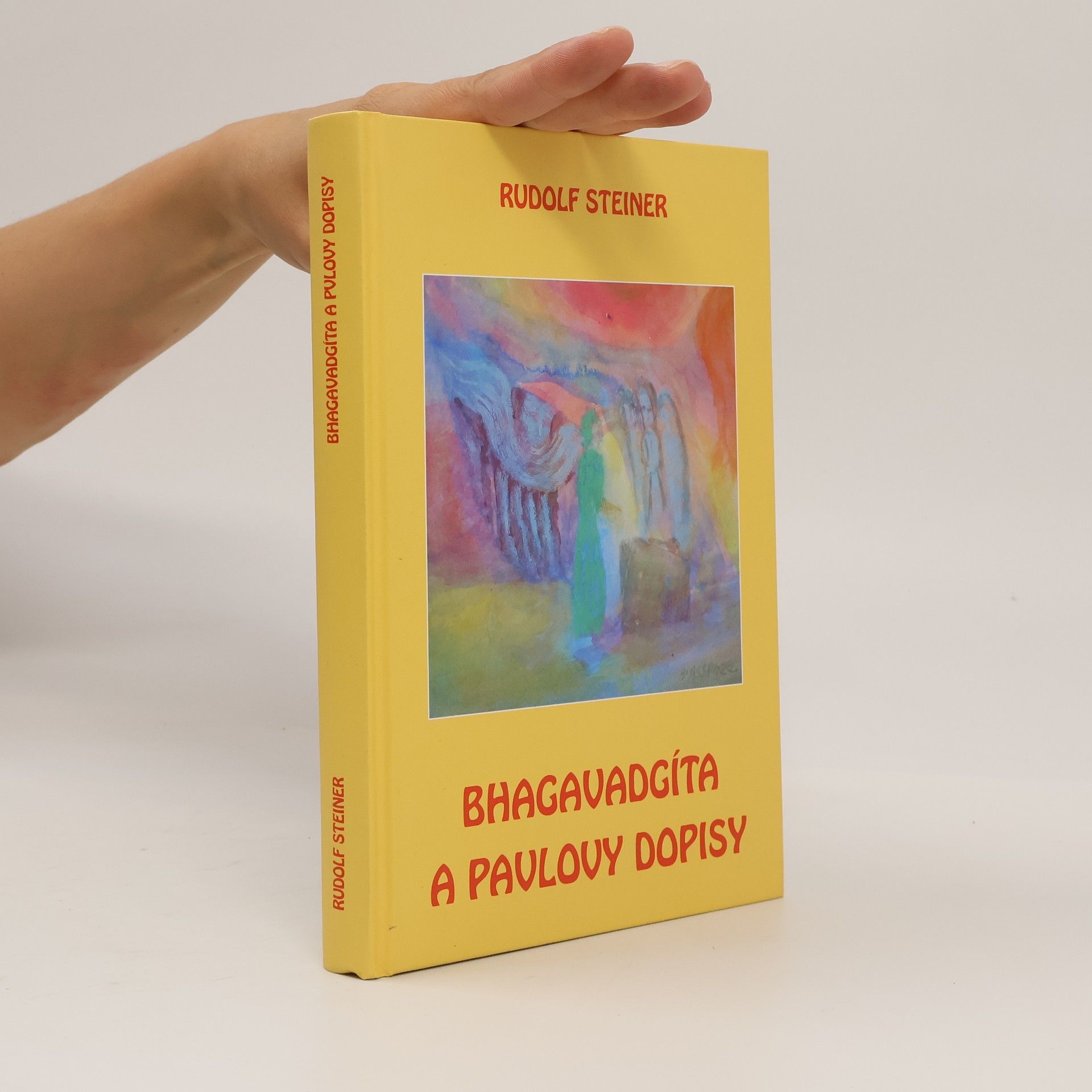Rudolf Steiner Bhagavadgíta a Pavlovy dopisy