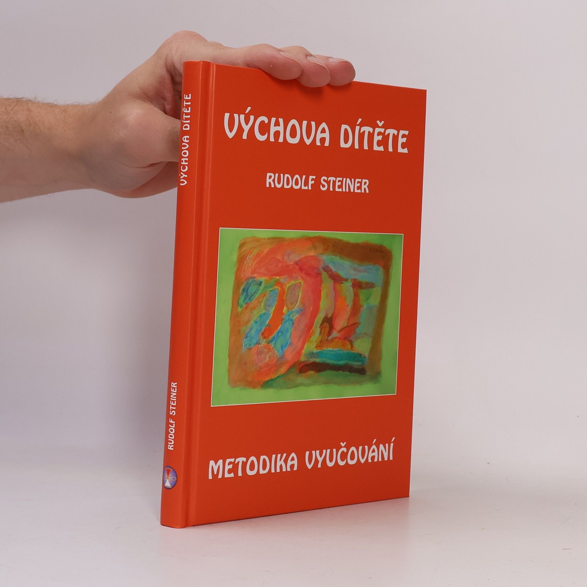 Rudolf Steiner Výchova dítěte: Metodika vyučování