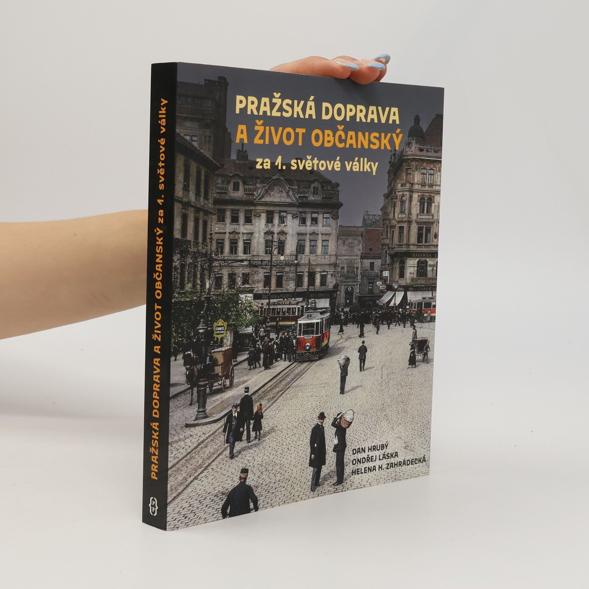 Ondřej Láska Pražská doprava a život občanský za 1. světové války