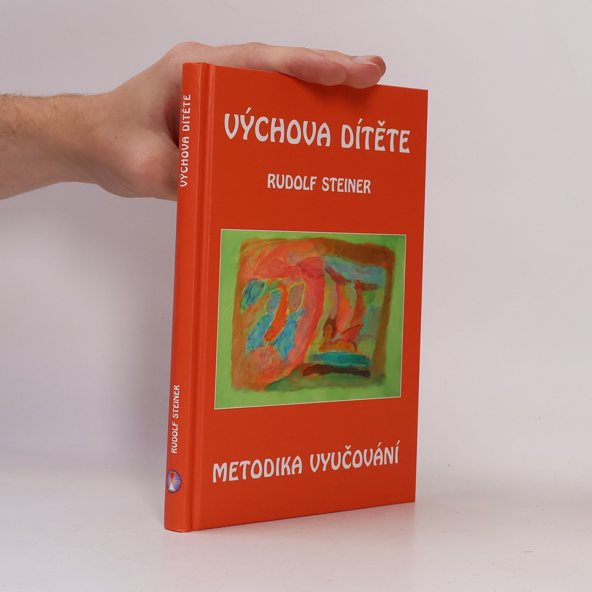 Rudolf Steiner Výchova dítěte: Metodika vyučování