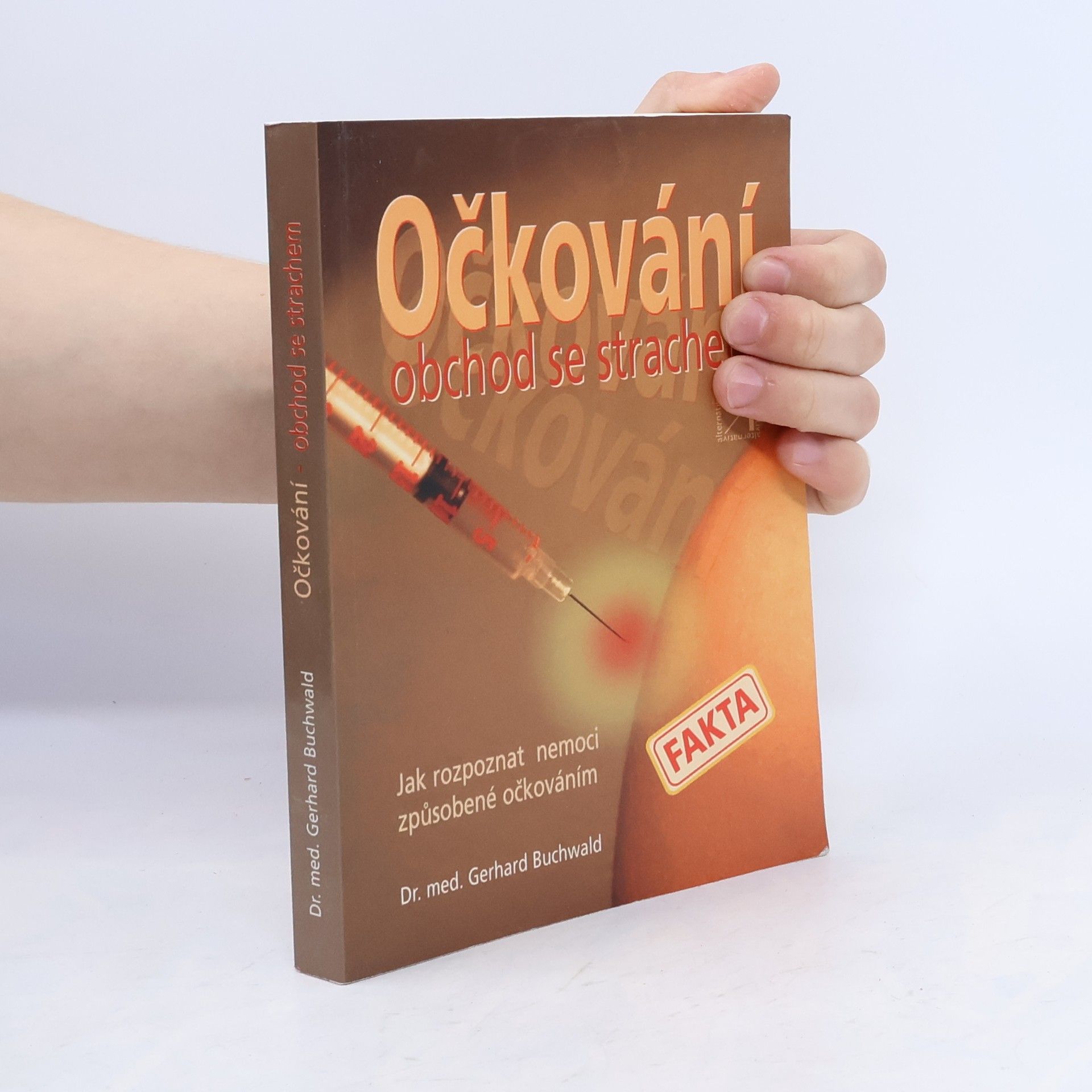 Gerhard Buchwald Očkování. Obchod se strachem