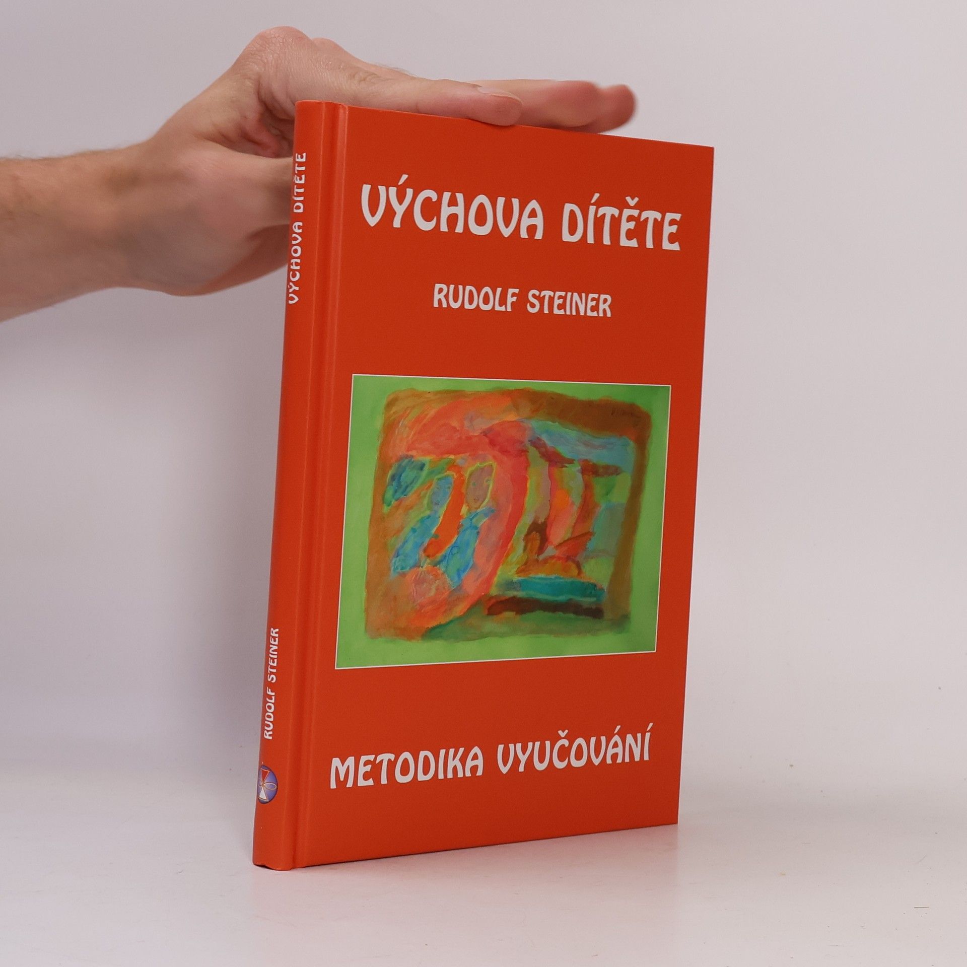Rudolf Steiner Výchova dítěte: Metodika vyučování