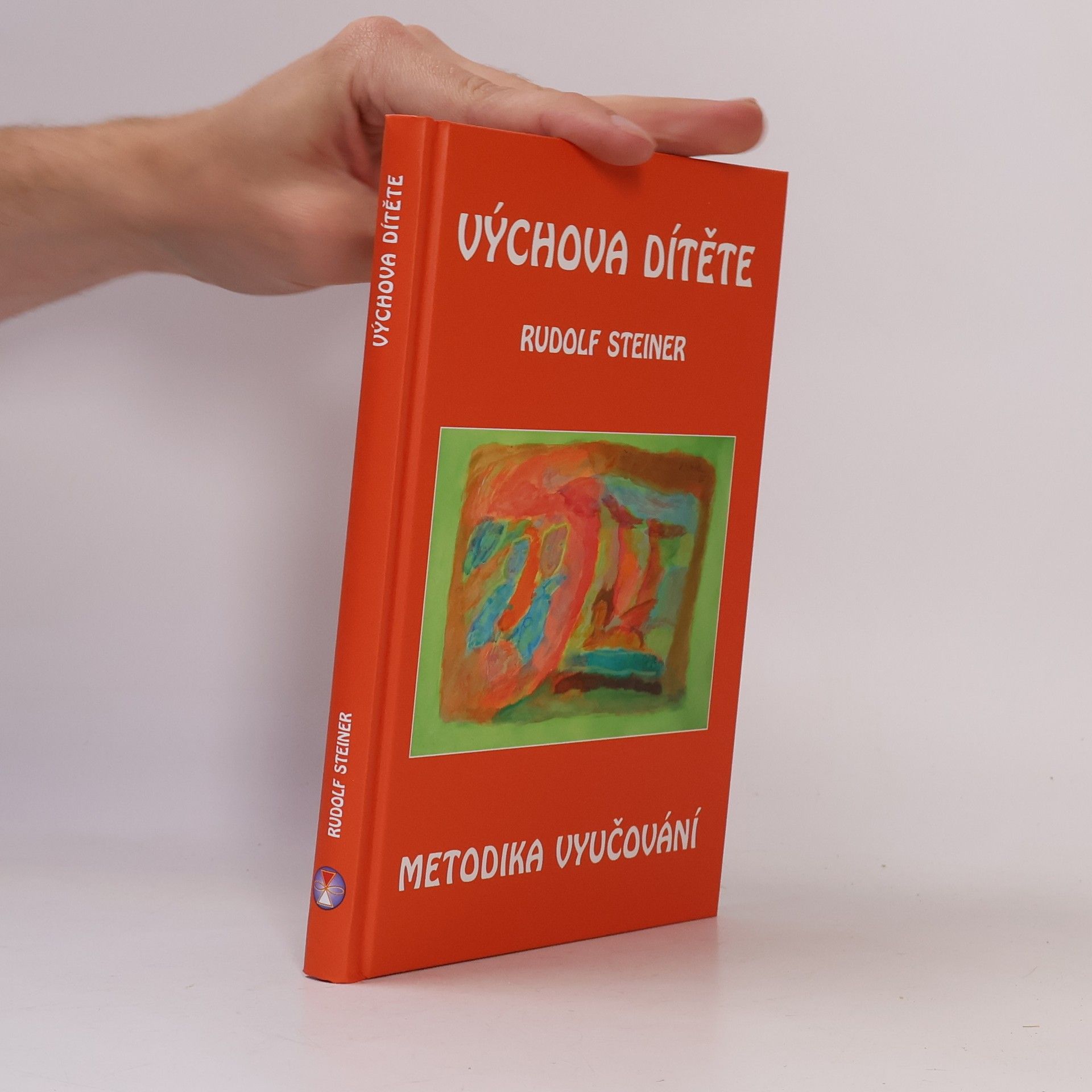Rudolf Steiner Výchova dítěte: Metodika vyučování
