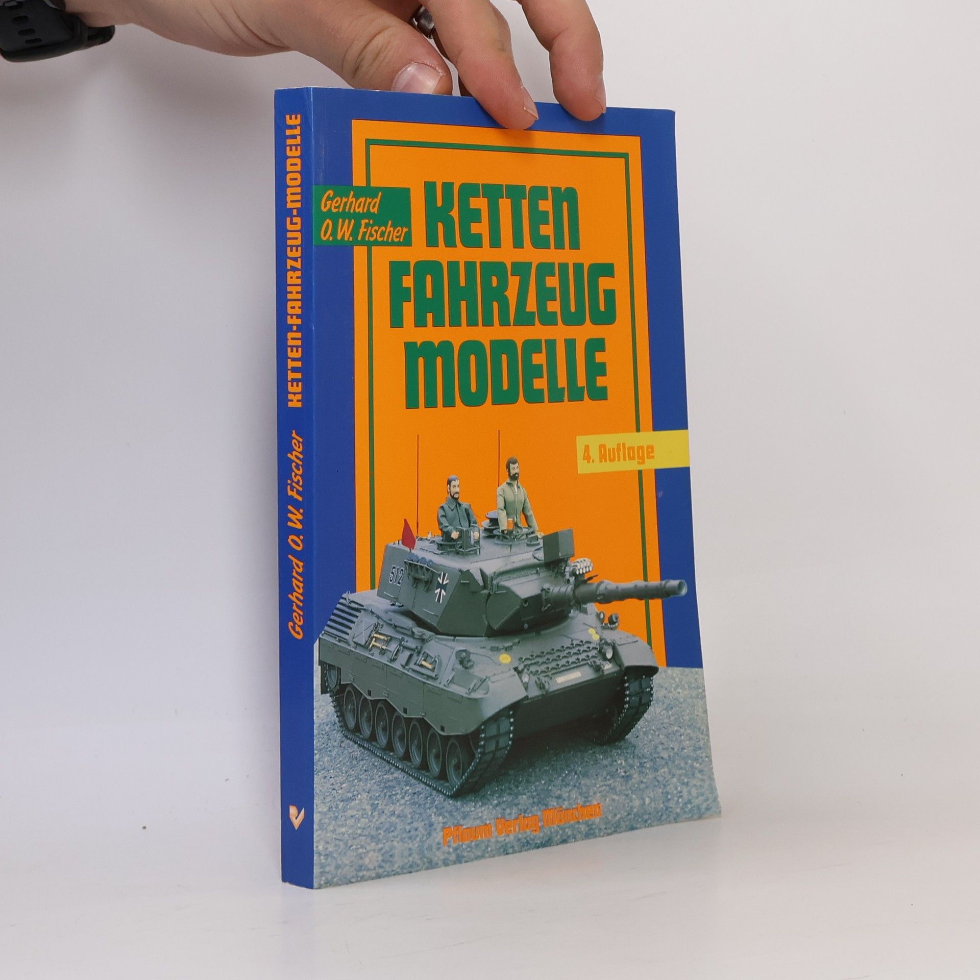 Gerhard O. W. Fischer Kettenfahrzeug-Modelle - 4. Auflage