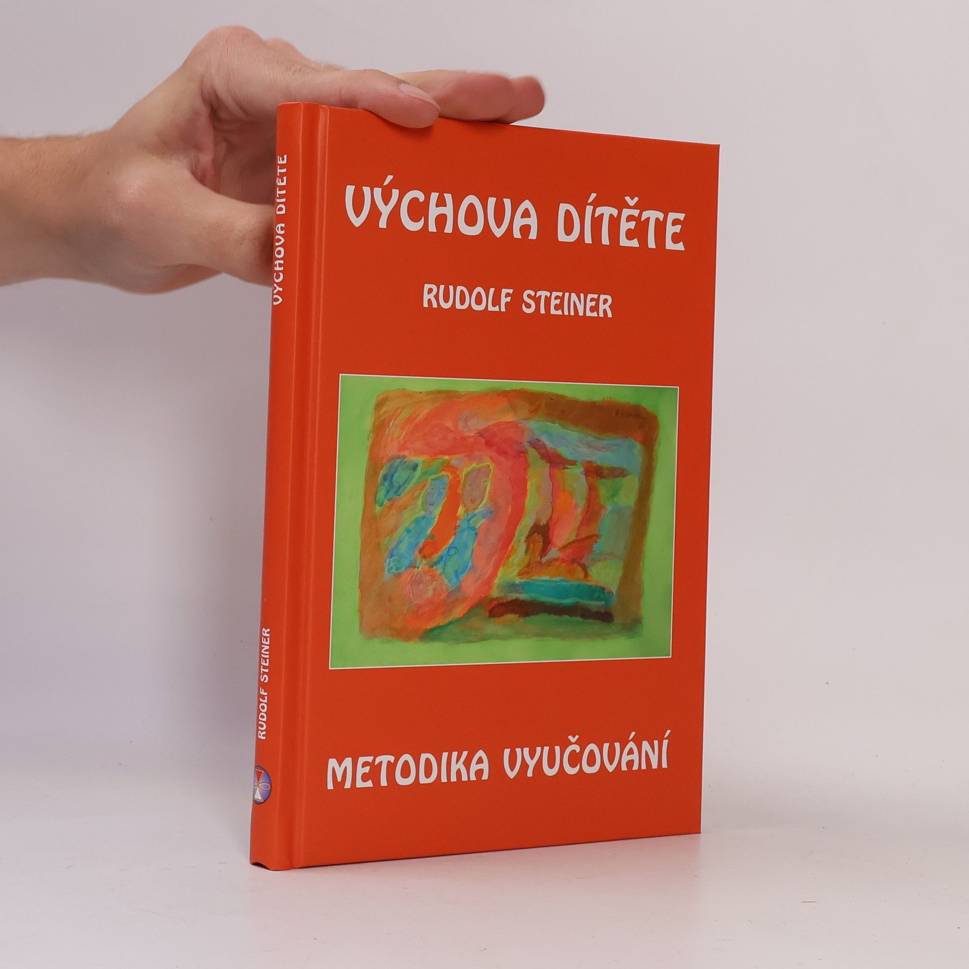 Rudolf Steiner Výchova dítěte: Metodika vyučování