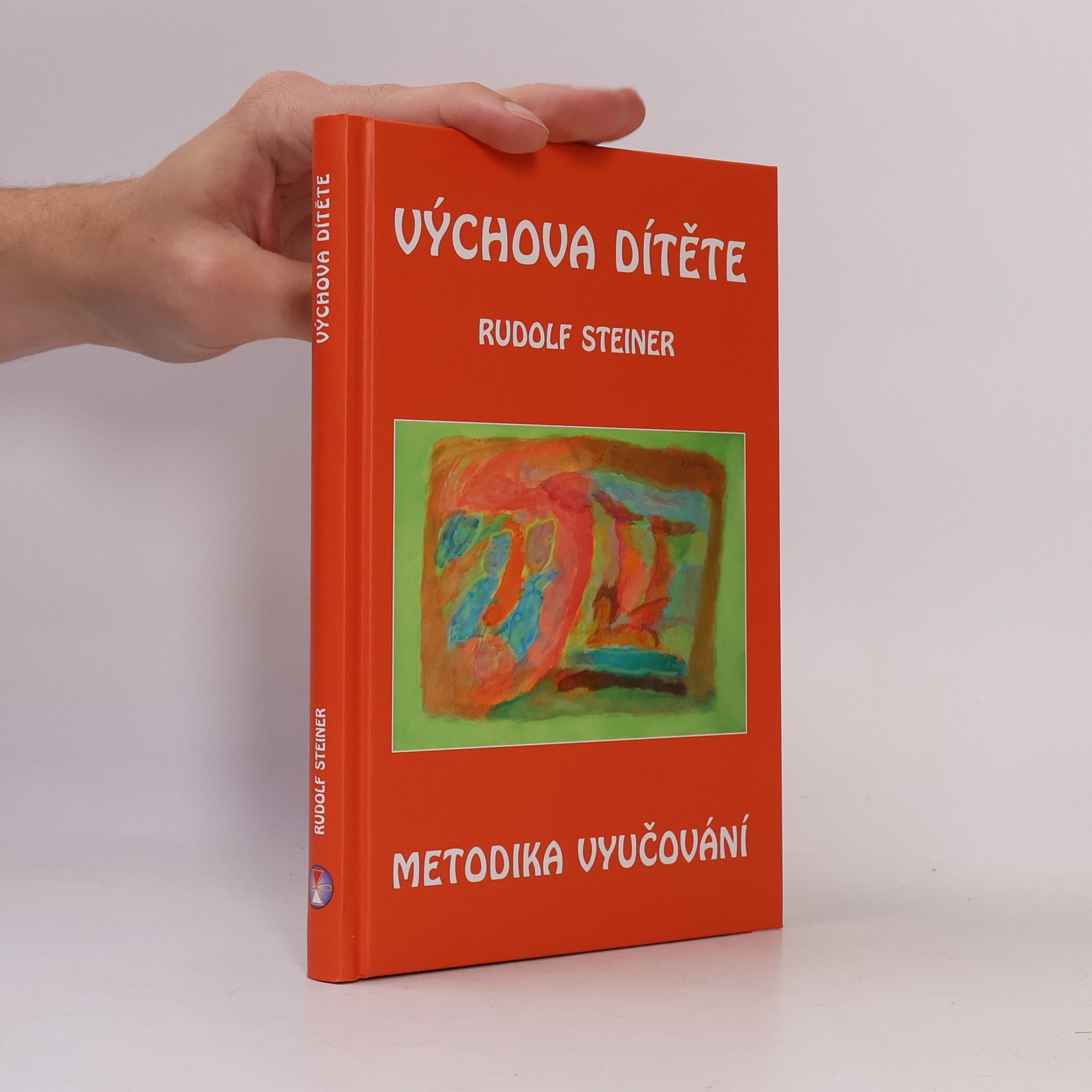 Rudolf Steiner Výchova dítěte: Metodika vyučování