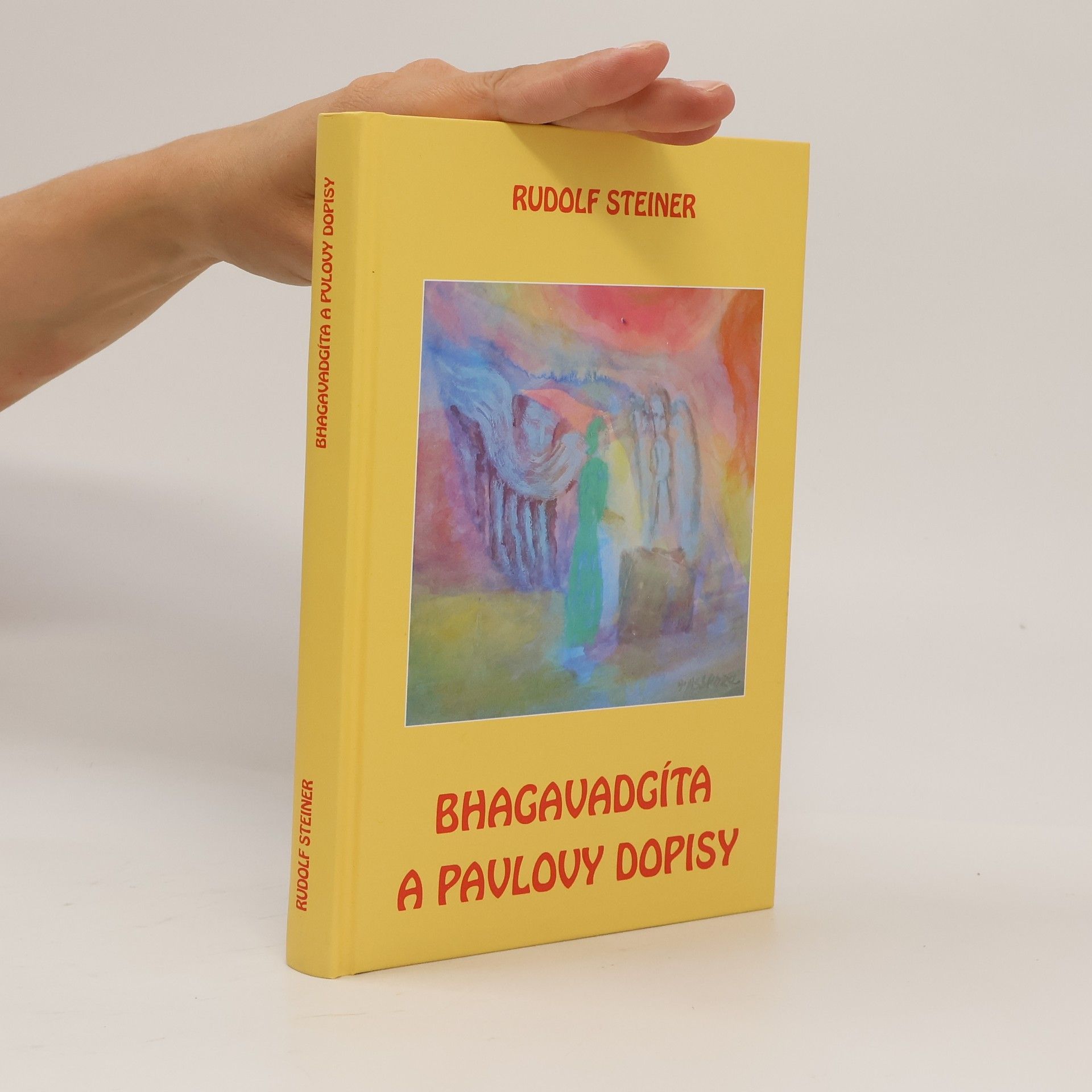 Rudolf Steiner Bhagavadgíta a Pavlovy dopisy